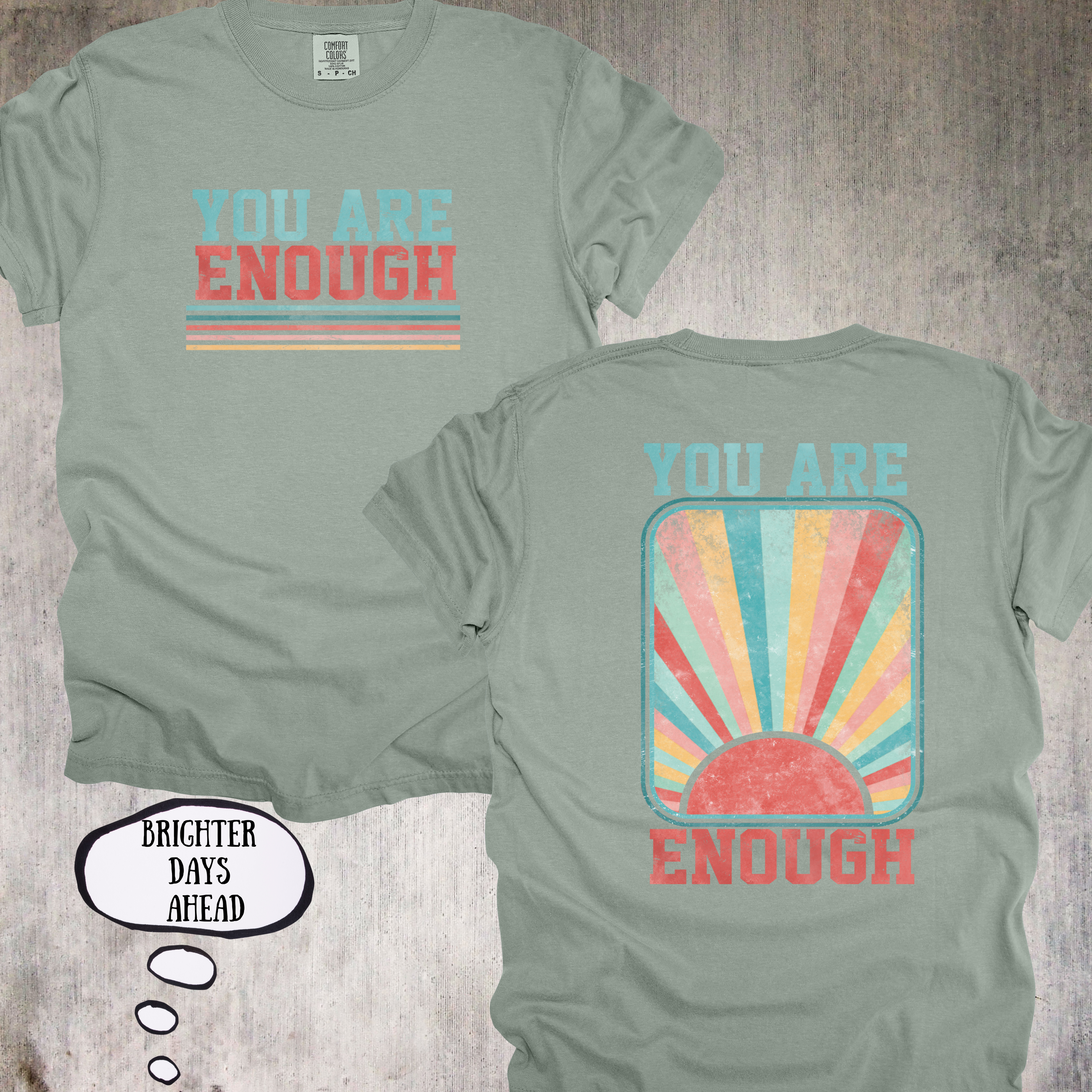 ☀️'You Are Enough Tee' – A Daily Reminder Worth Wearing - Unisex in size