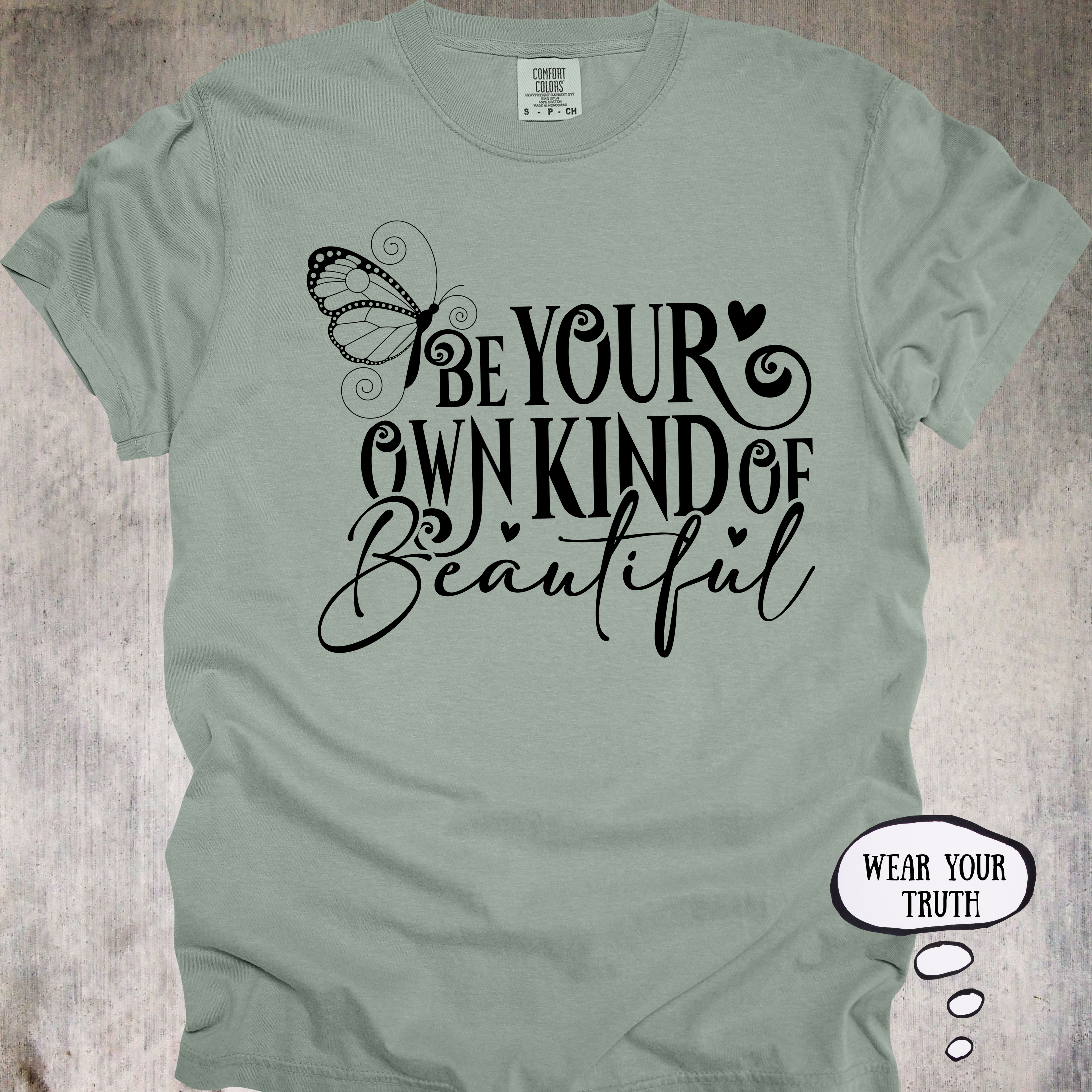 'Be Your Own Kind Of Beautiful' - Unisex T-Shirt For Those Born To Stand Out