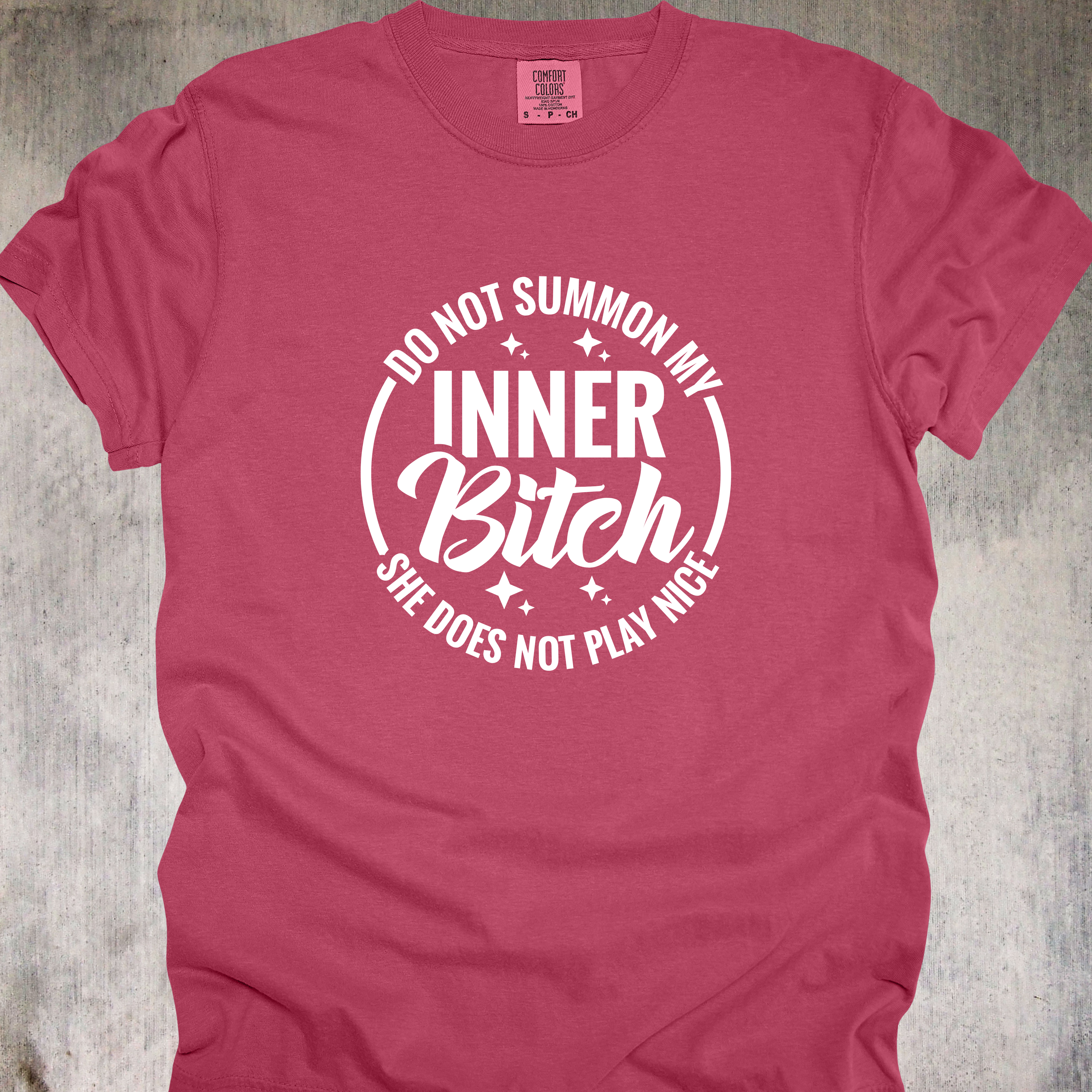 'Do Not Summon My Inner Bitch, She Does Not Play Nice' - Unisex T-Shirt - Wear The Warning