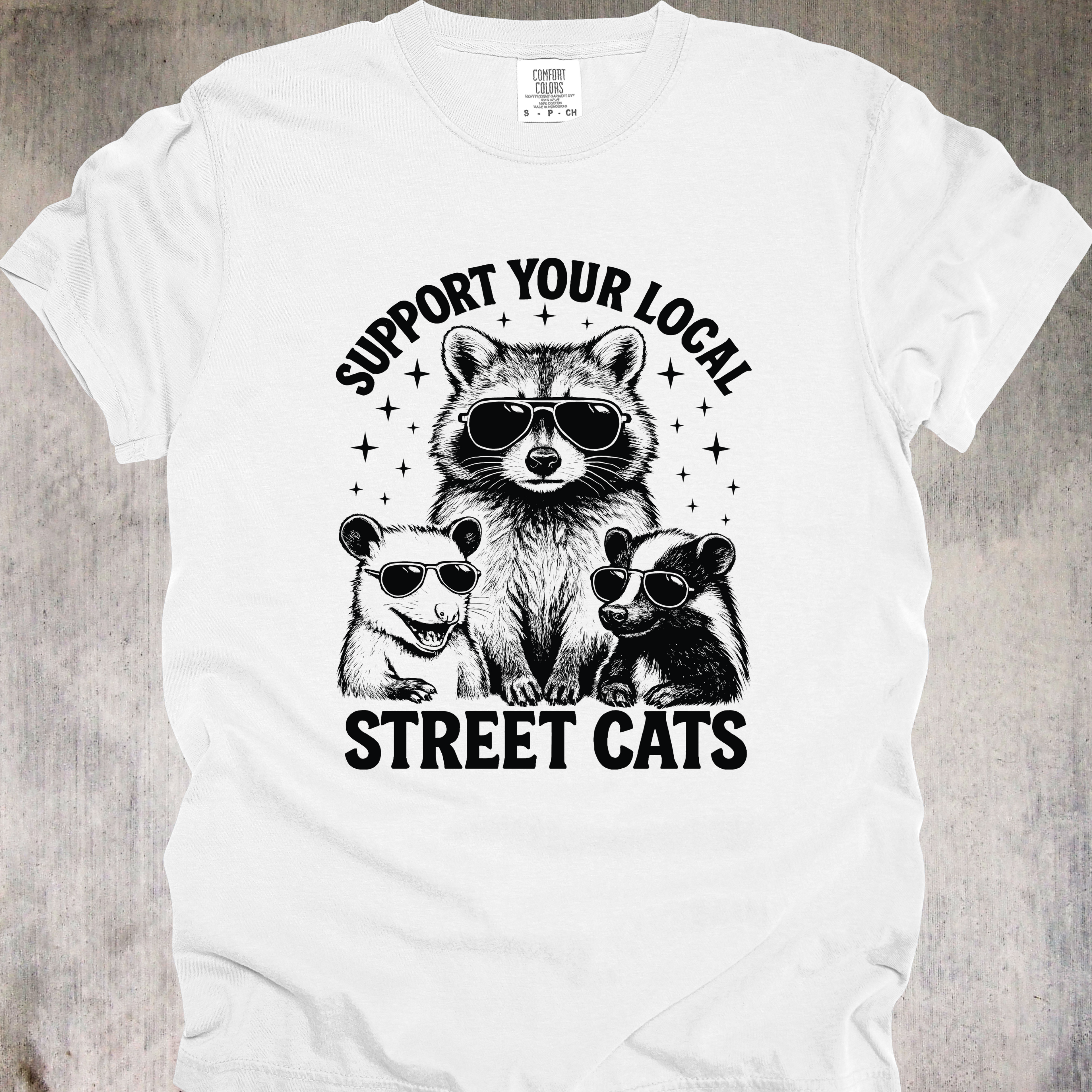 'SUPPORT YOUR LOCAL STREET CATS' - Unisex T-Shirt - Humorous Support Your Local Street Cat Coalition