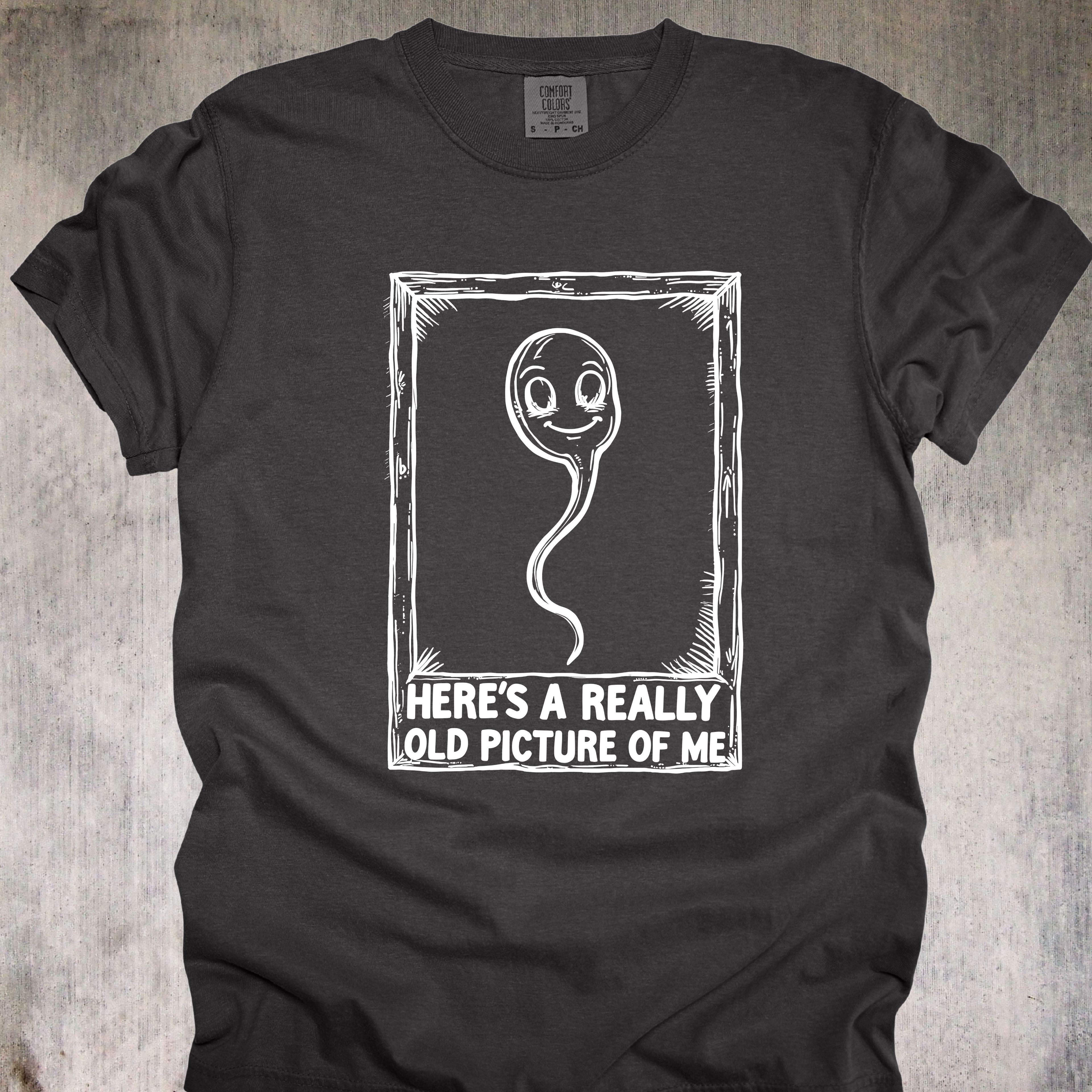 'Here's A Really Old Picture Of Me' - Unisex T-Shirt - For Those Who Swam Strong And Dodged Millions