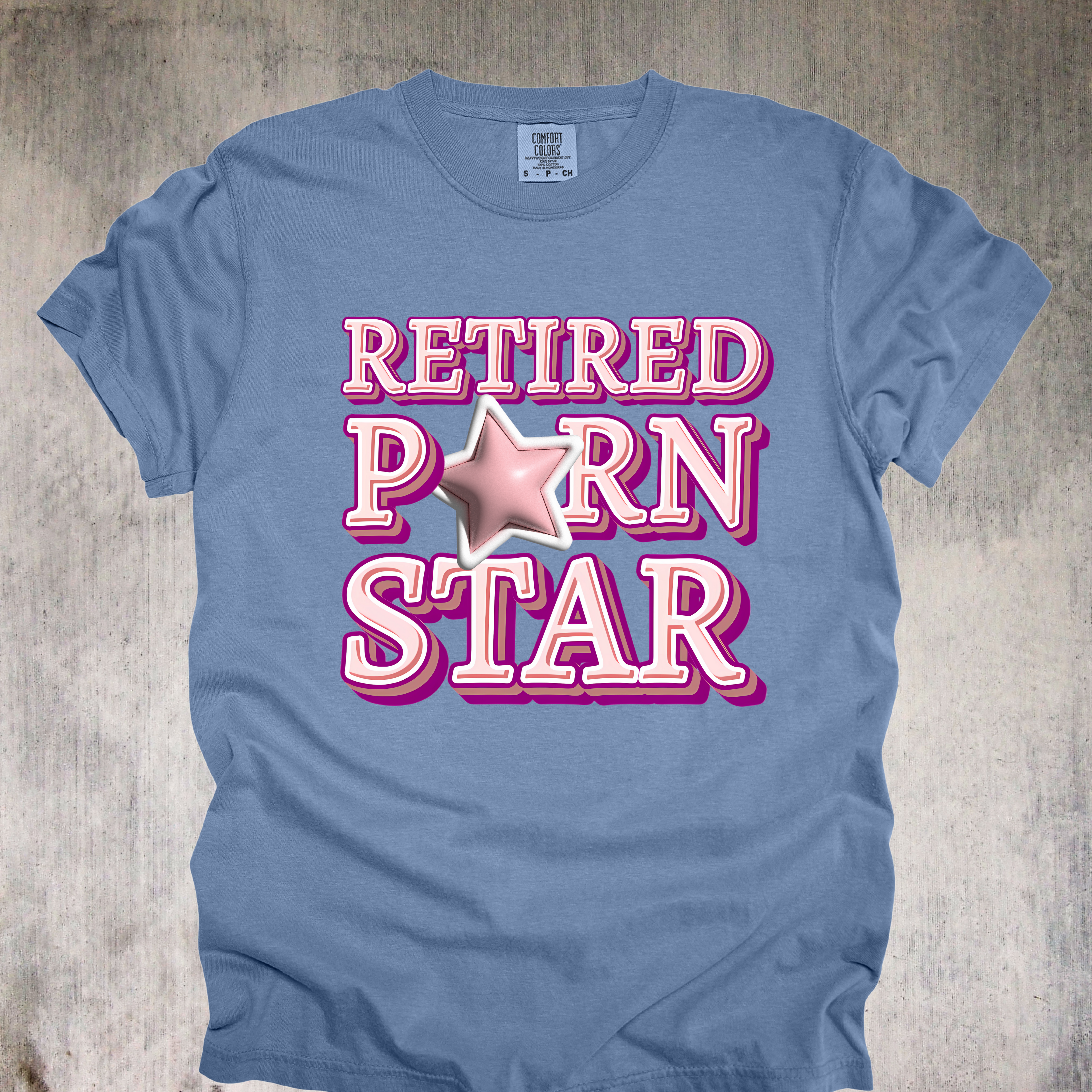 'Retired Porn Star' - Unisex T-Shirt -  Because Once A Star, Always A Star