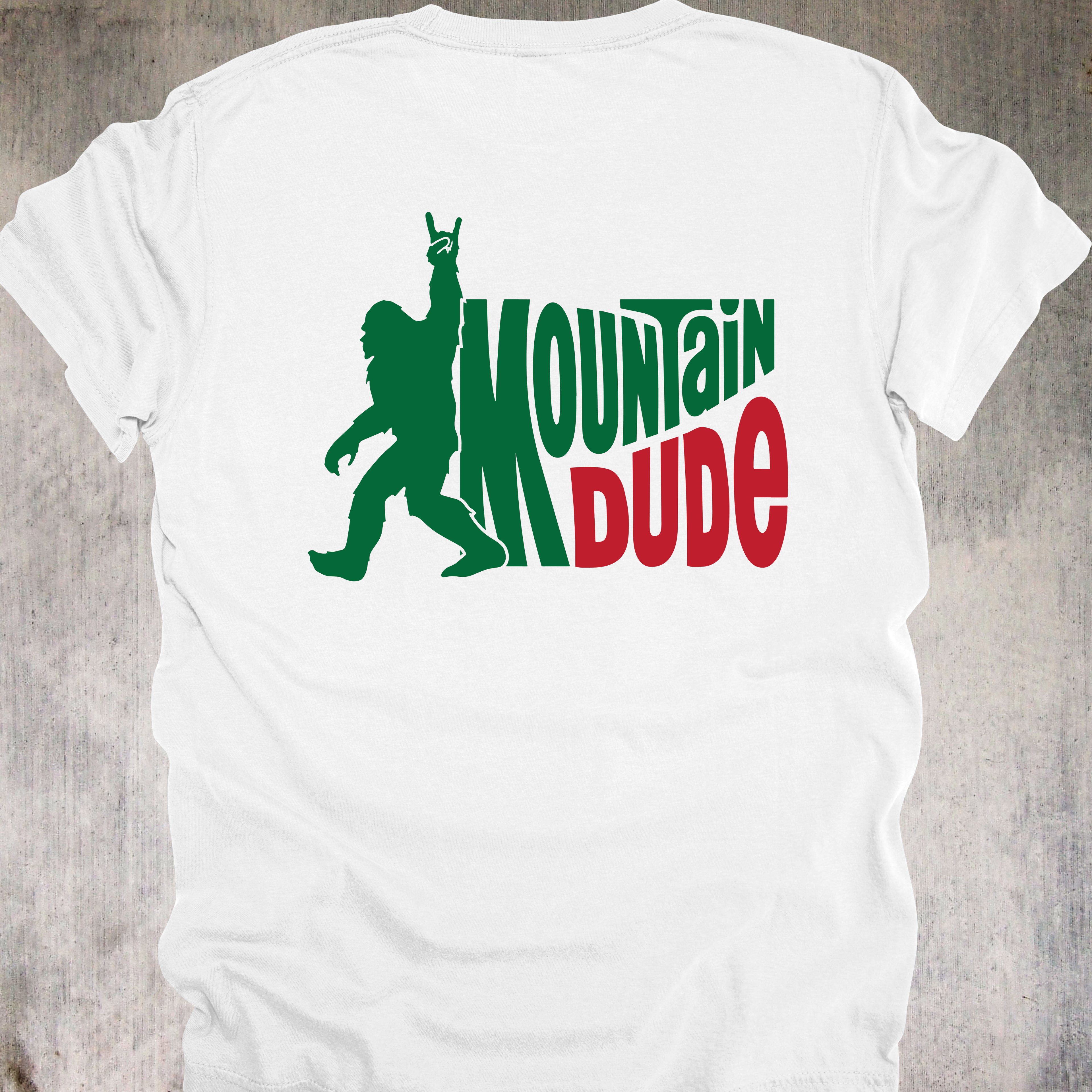 'MOUNTAIN DUDE' - Unisex T-Shirt - Wear This To Celebrate The Legendary Mountain Dude