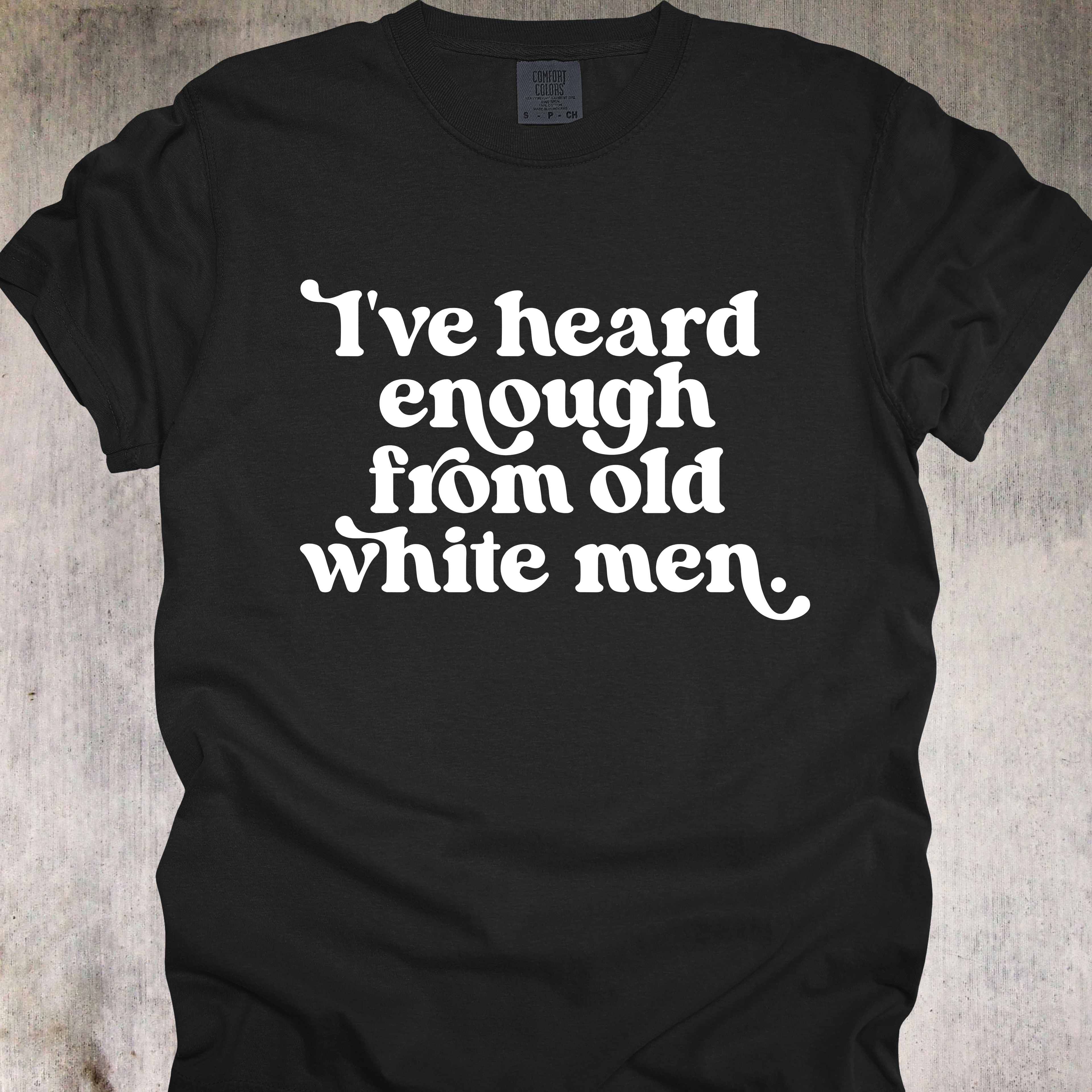 'I've Heard Enough From Old White Men'