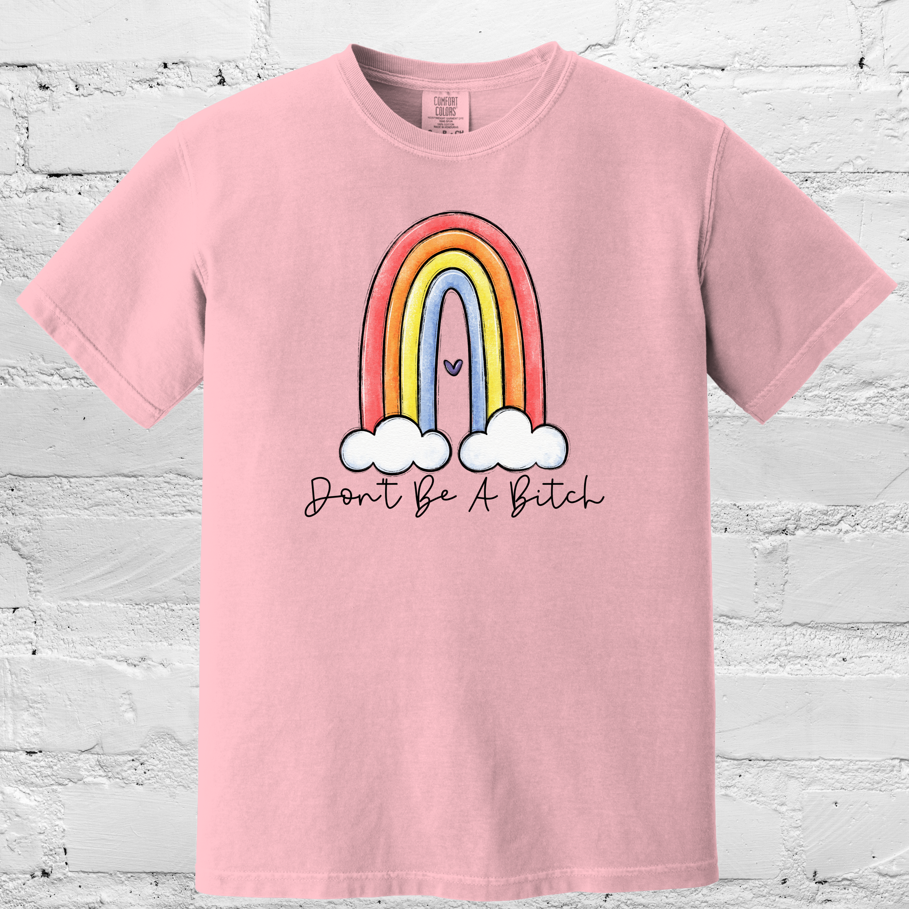 'DON'T BE A BITCH' - Unisex T-Shirt - Be Nice OR Be Gone