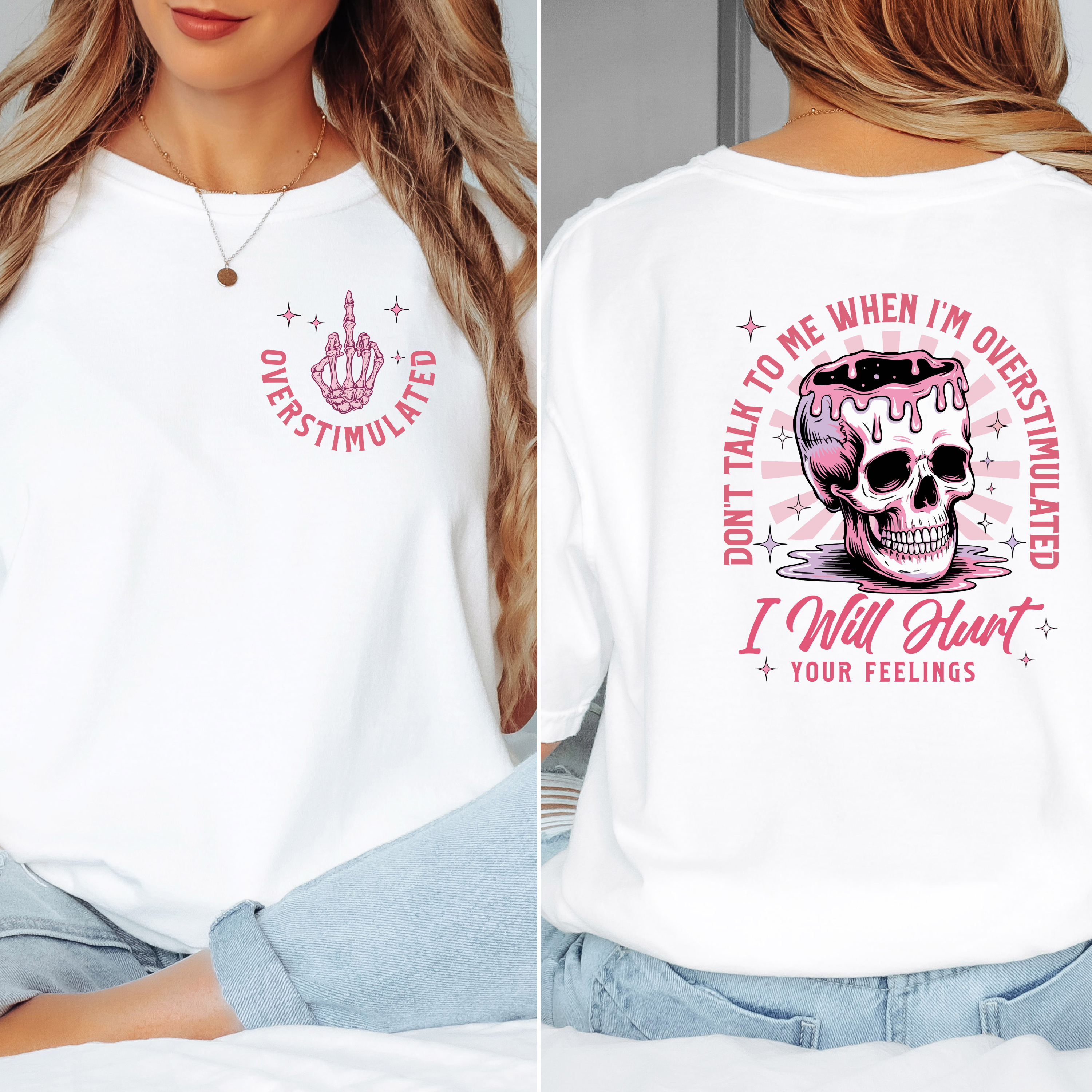 'DON'T TALK TO ME WHEN I'M OVERSTIMULATED-I WILL HURT YOUR FEELINGS' - Unisex T-Shirt