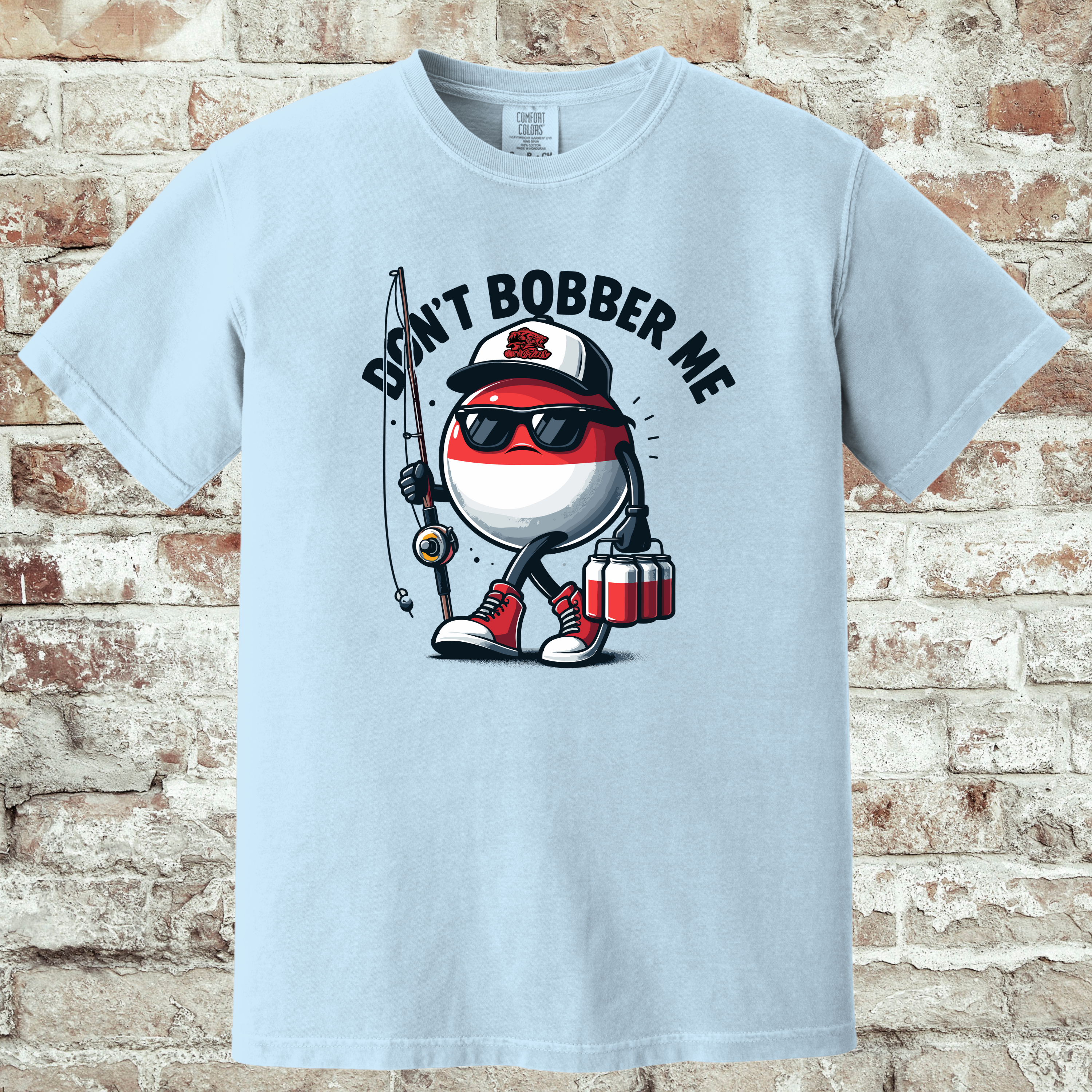 'DON'T BOBBER ME' - Unisex T-Shirt -