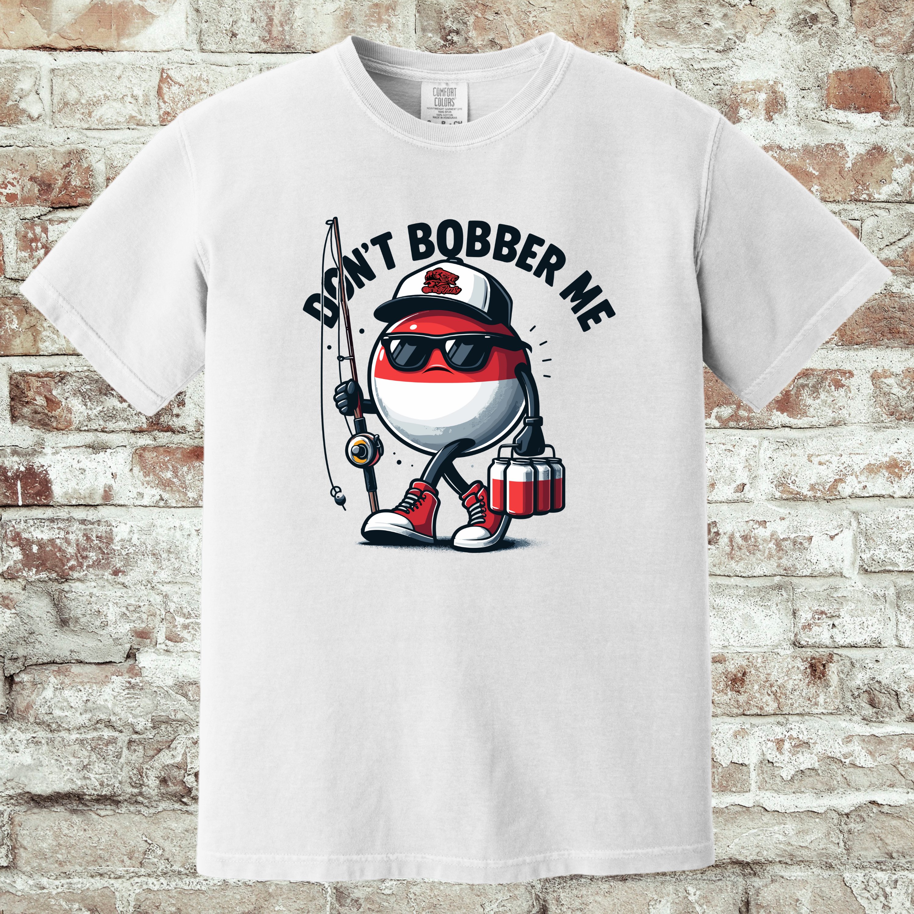 'DON'T BOBBER ME' - Unisex T-Shirt -