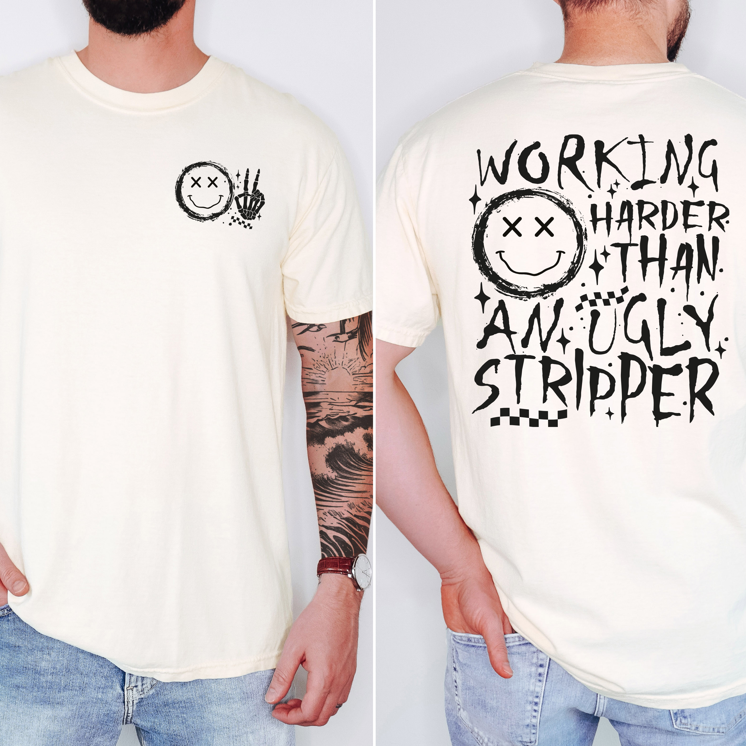 'WORKING HARDER THAN AN UGLY STRIPPER' - Unisex T-Shirt