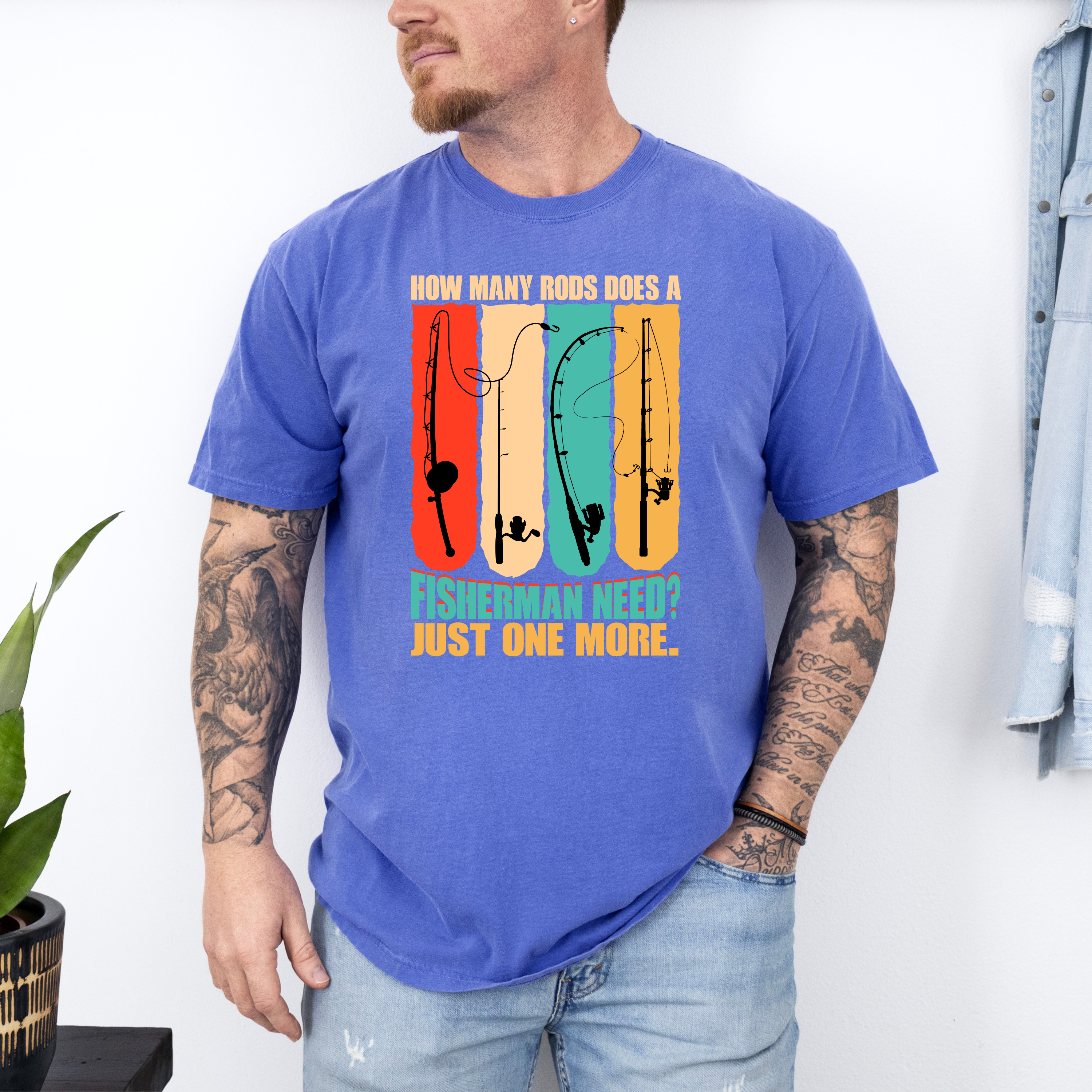 'HOW MANY RODS DOES A FISHERMAN NEED? JUST ONE MORE.' - Unisex T-Shirt