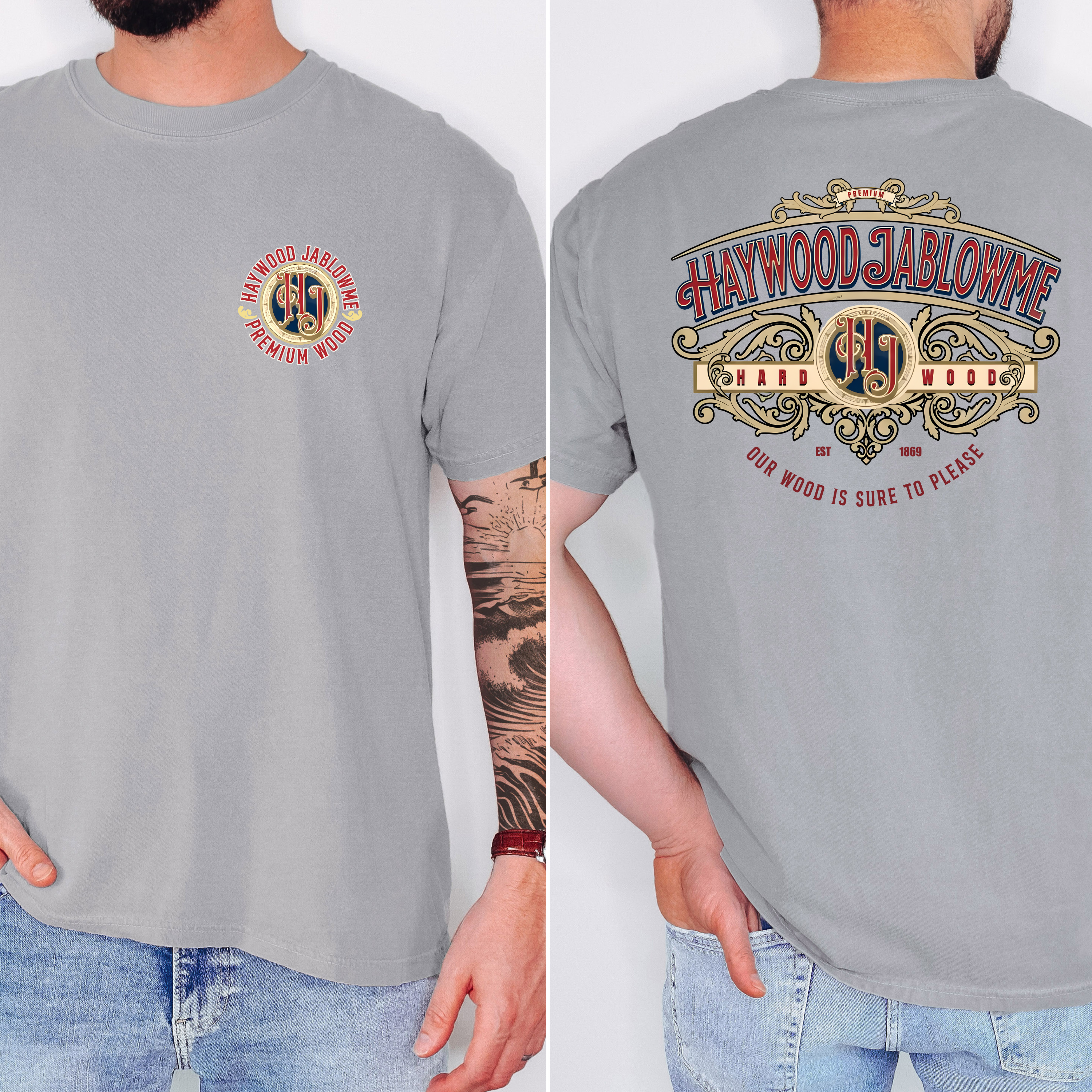 'HAYWOOD JABLOWME-HARD WOOD-OUR WOOD IS SURE TO PLEASE' - Unisex T-Shirt