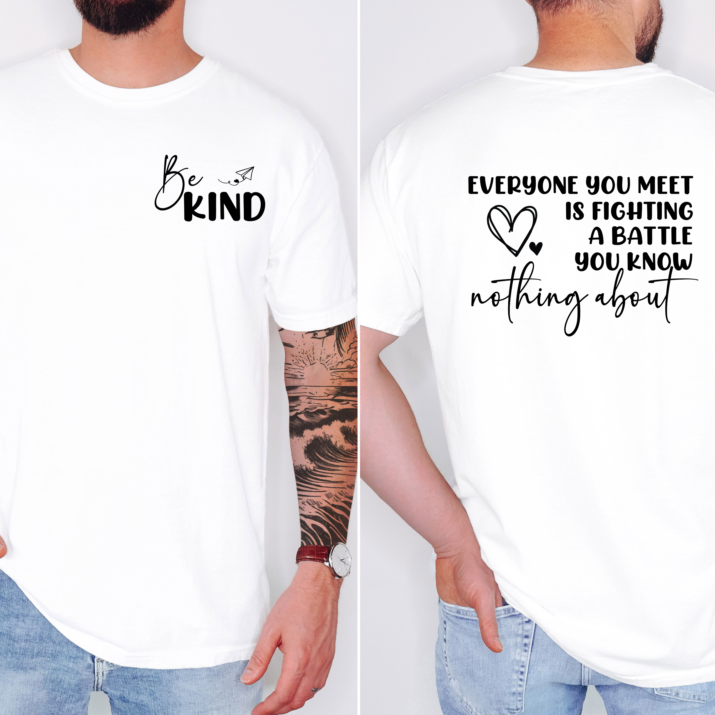 'EVERYONE YOU MEET IS FIGHTING A BATTLE YOU KNOW NOTHING ABOUT-BE KIND' - Unisex T-Shirt