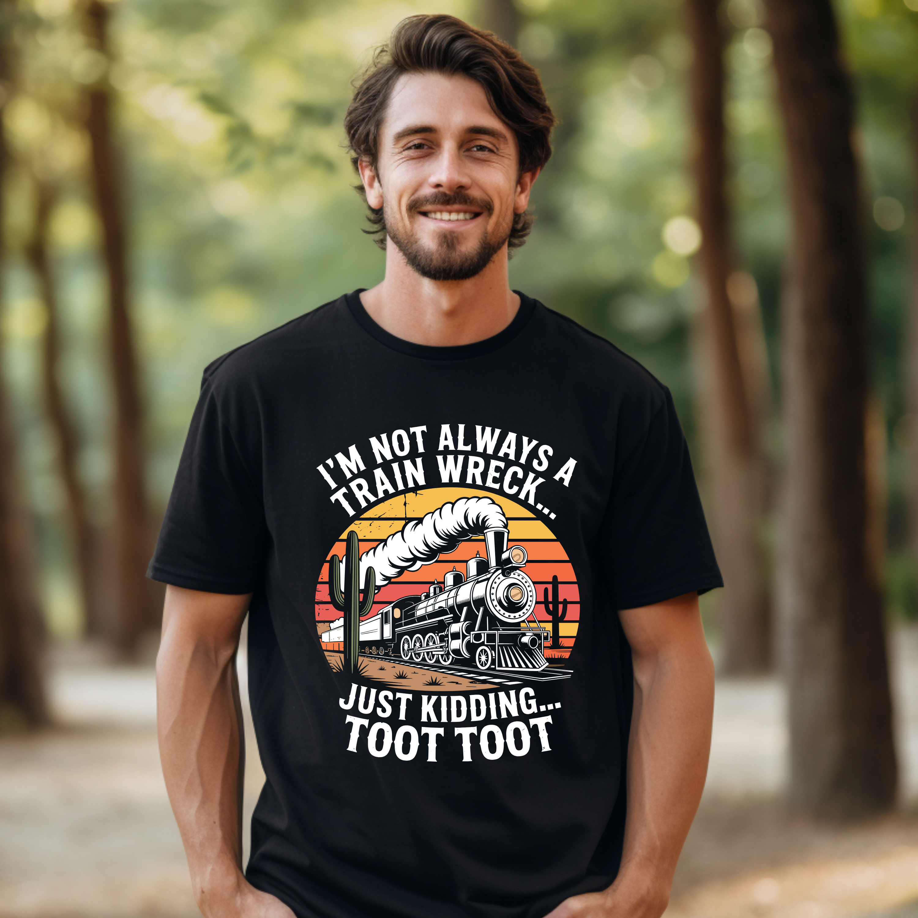 'I'M NOT ALWAYS A TRAIN WRECK-JUST KIDDING...TOOT TOOT' - Unisex T-Shirt