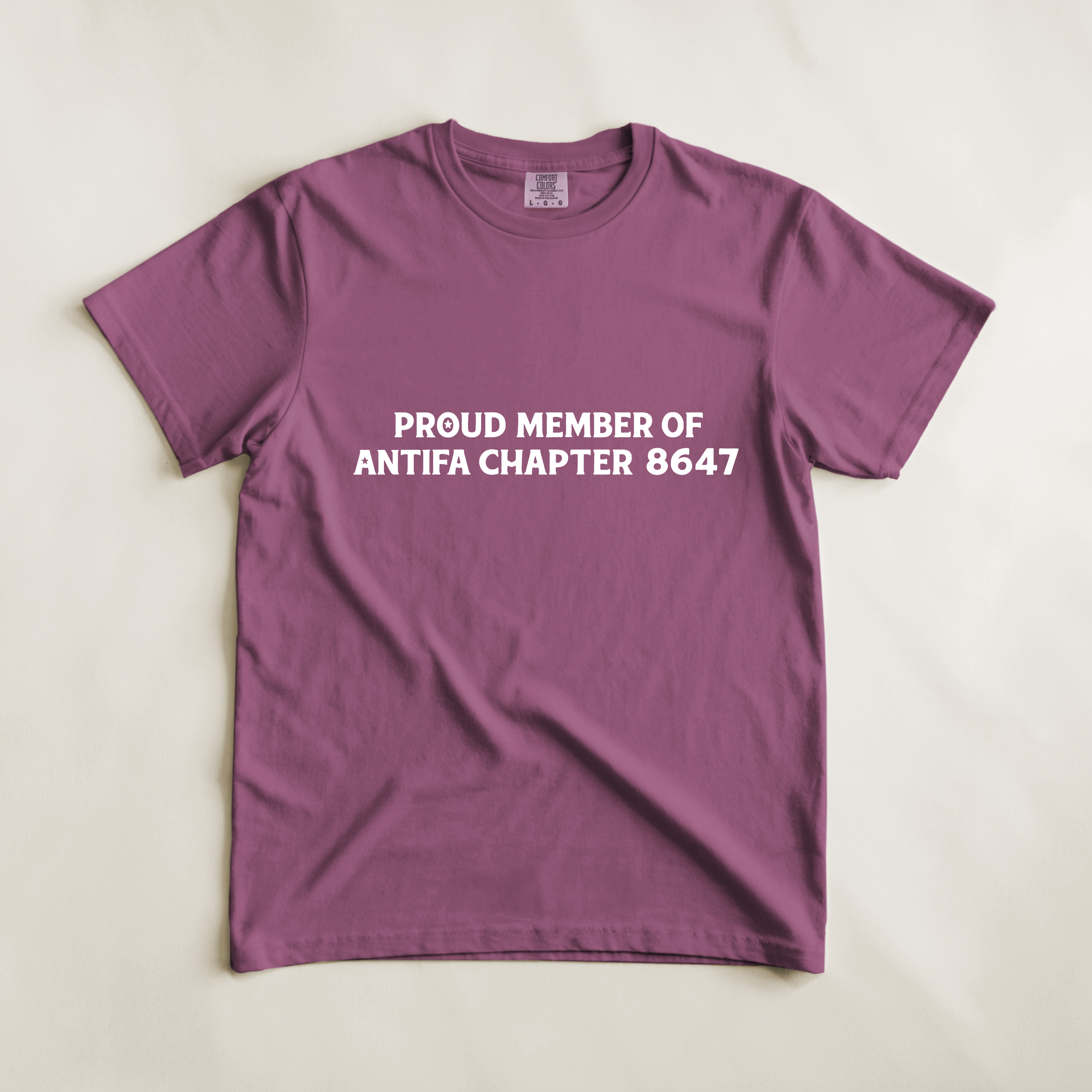 'PROUD MEMBER OF ANTIFA CHAPTER 8647' - Unisex Comfort Colors T-Shirt