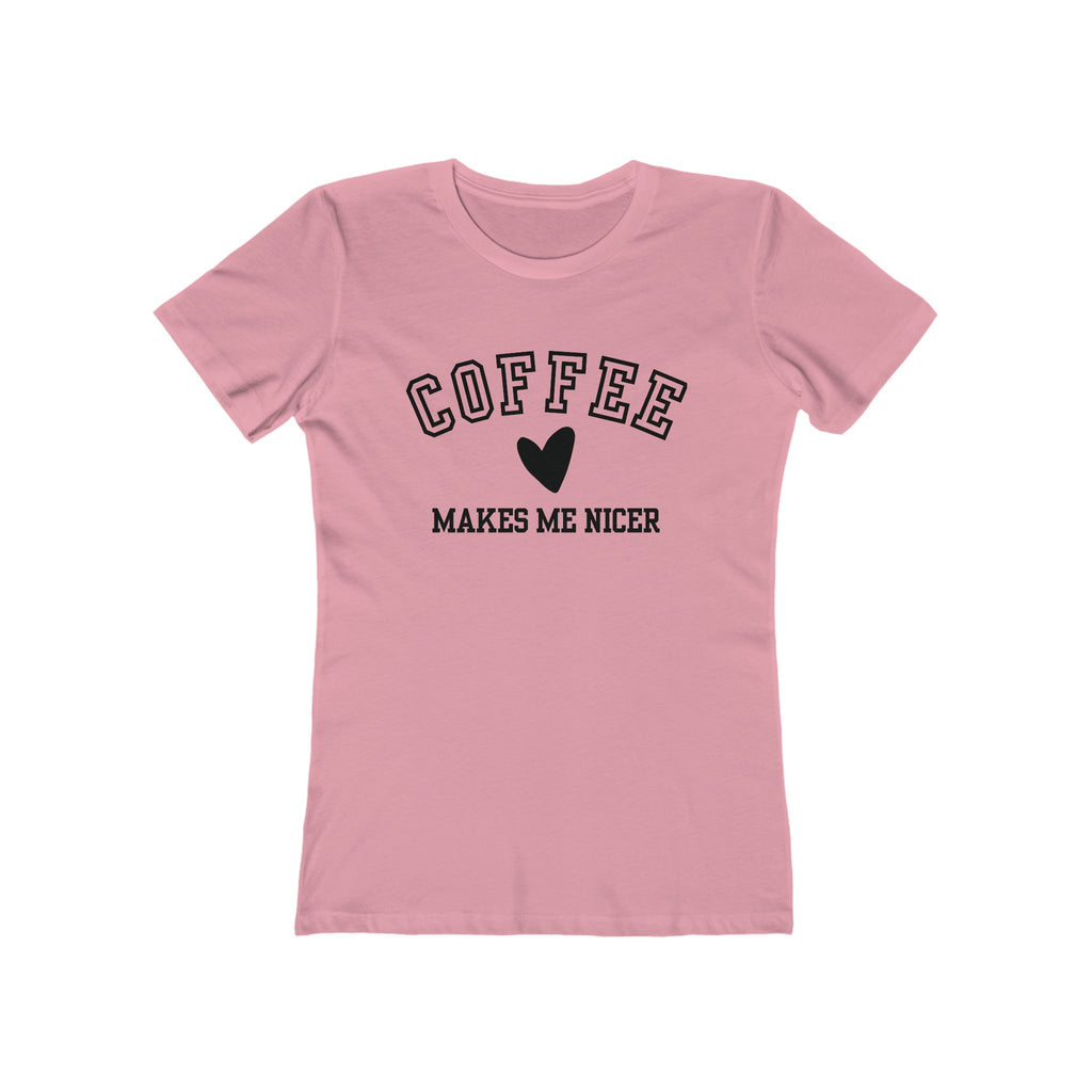 'COFFEE MAKES ME NICER' - Women's Boyfriend T-Shirt