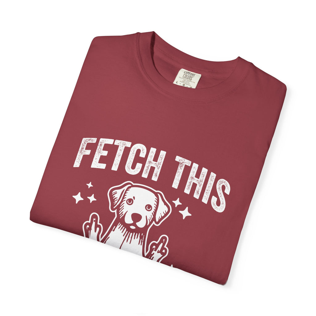'FETCH THIS' - Unisex T-Shirt