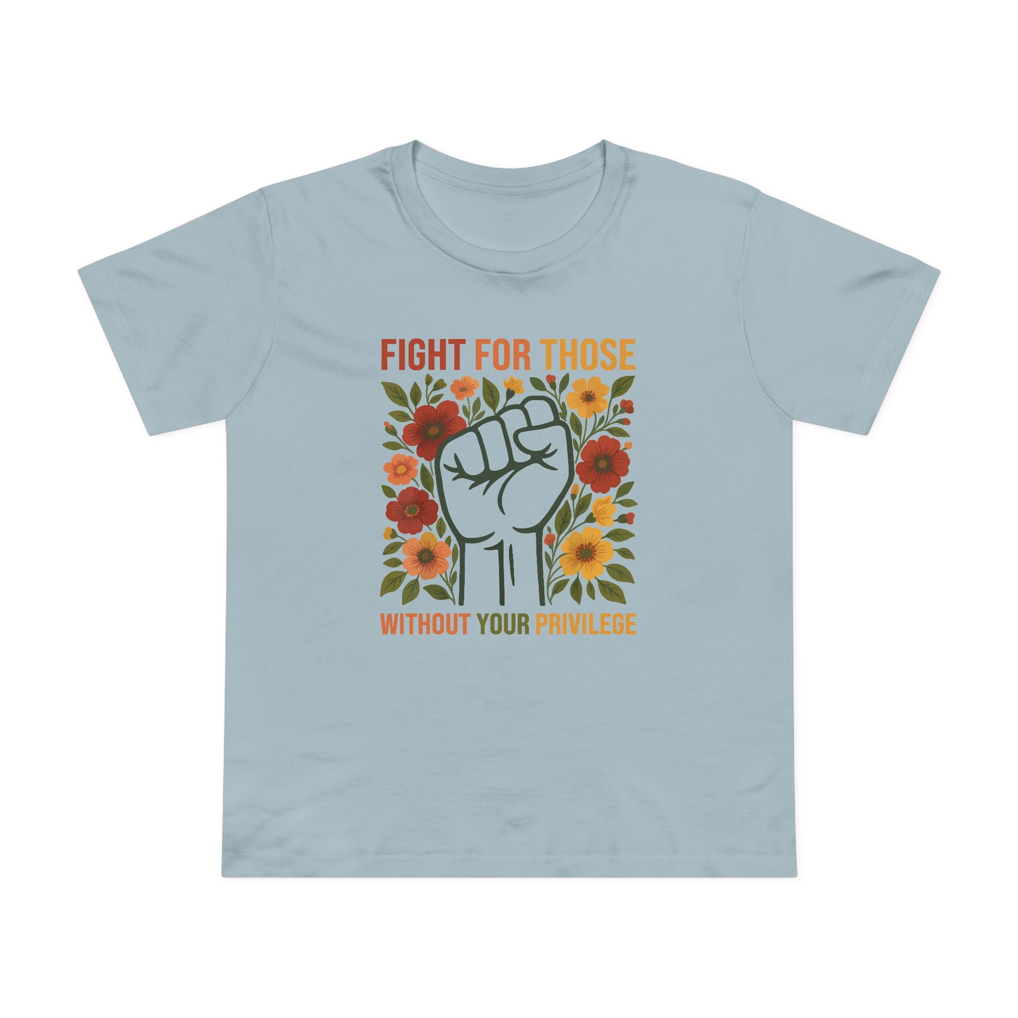 Fight For Those Without Your Privilege