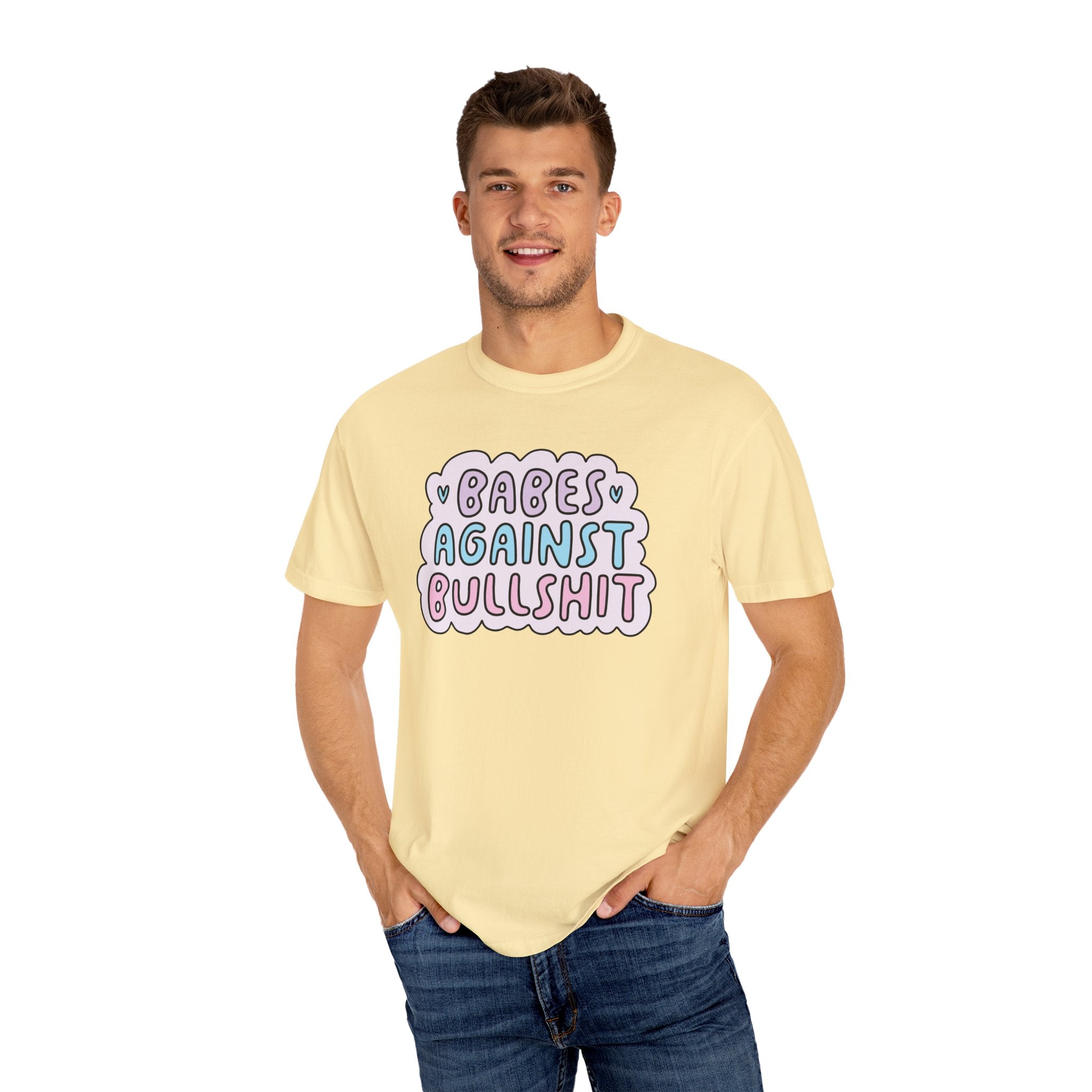 'BABES AGAINST BULLSHIT' - Unisex T-Shirt