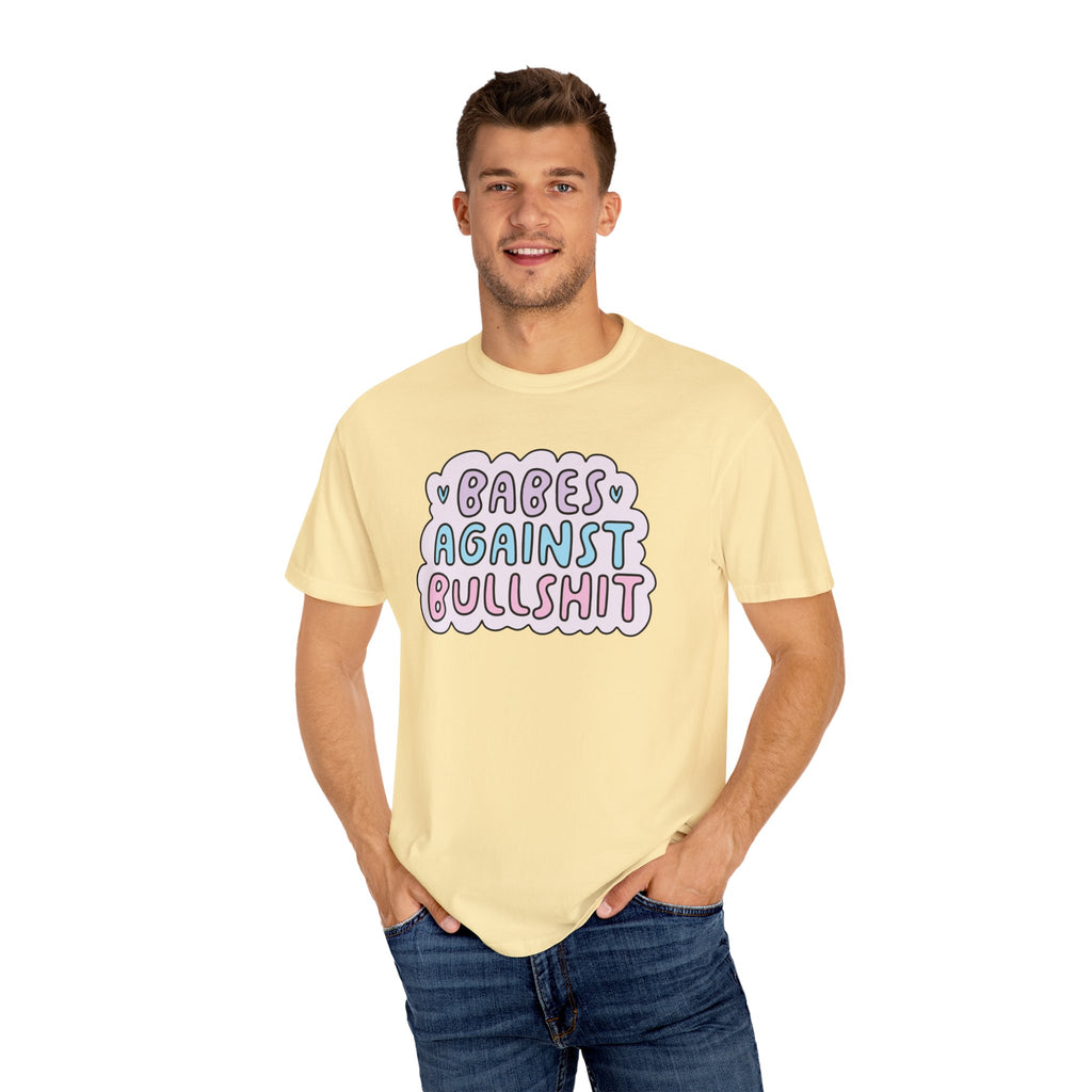'BABES AGAINST BULLSHIT' - Unisex T-Shirt