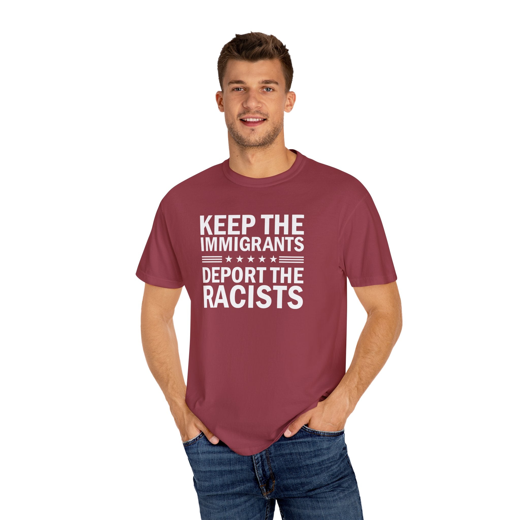 'KEEP THE IMMIGRANTS-DEPORT THE RACISTS' - Unisex T-Shirt