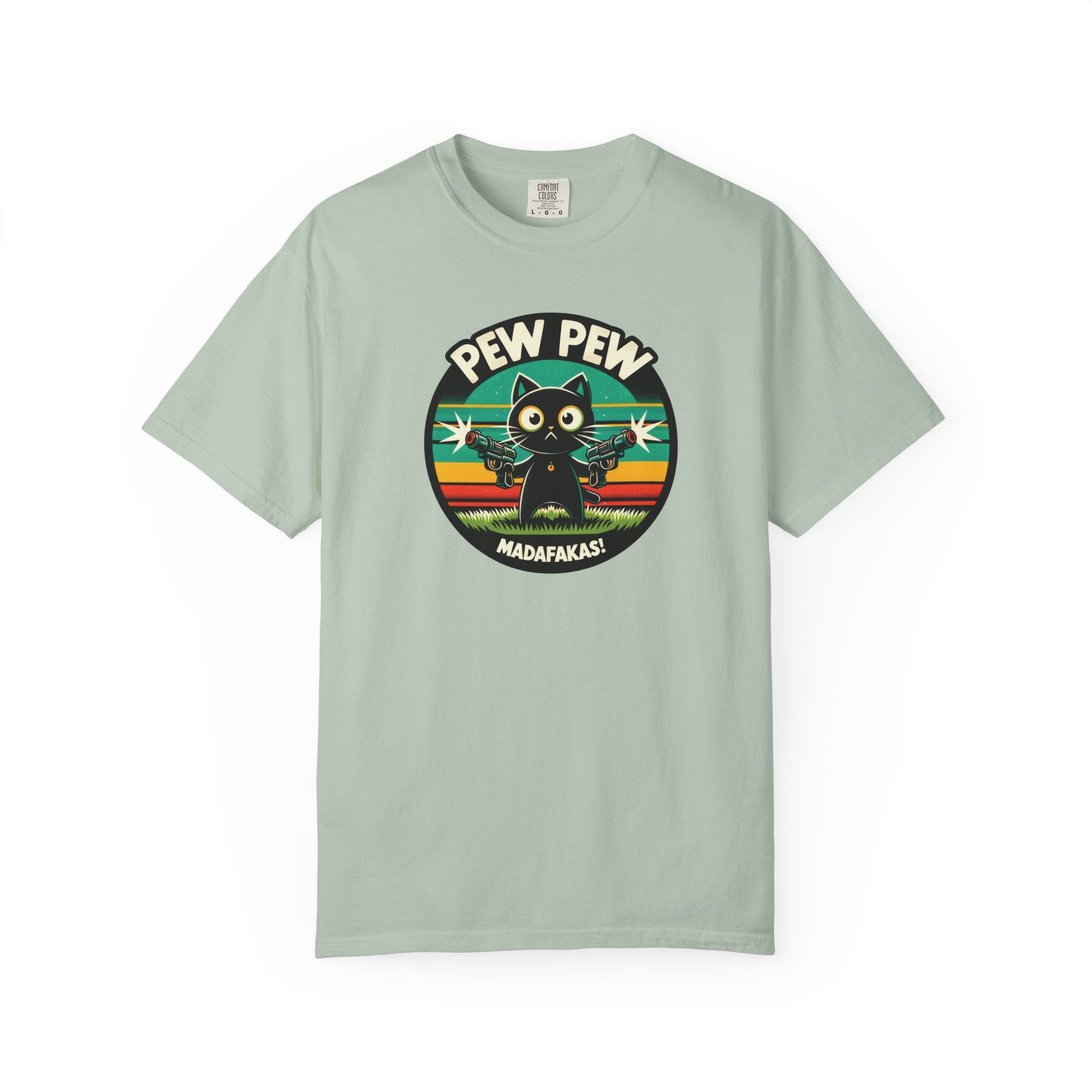 'PEW PEW MADAFAKAS' - Unisex T-Shirt - Be Sweet And Slightly Dangerous - Meow