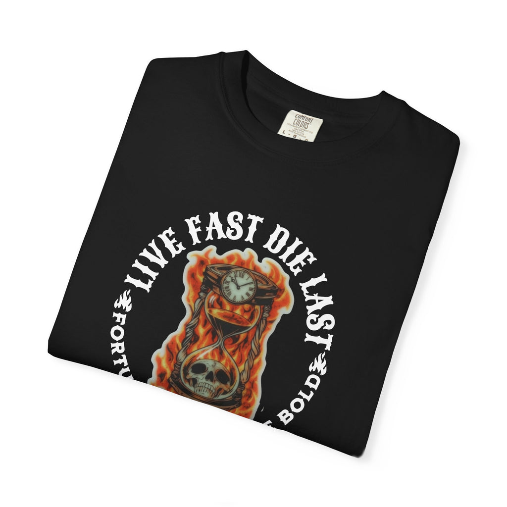 'LIVE FAST-DIE LAST-FORTUNE FAVORS THE BOLD' - Unisex T-Shirt