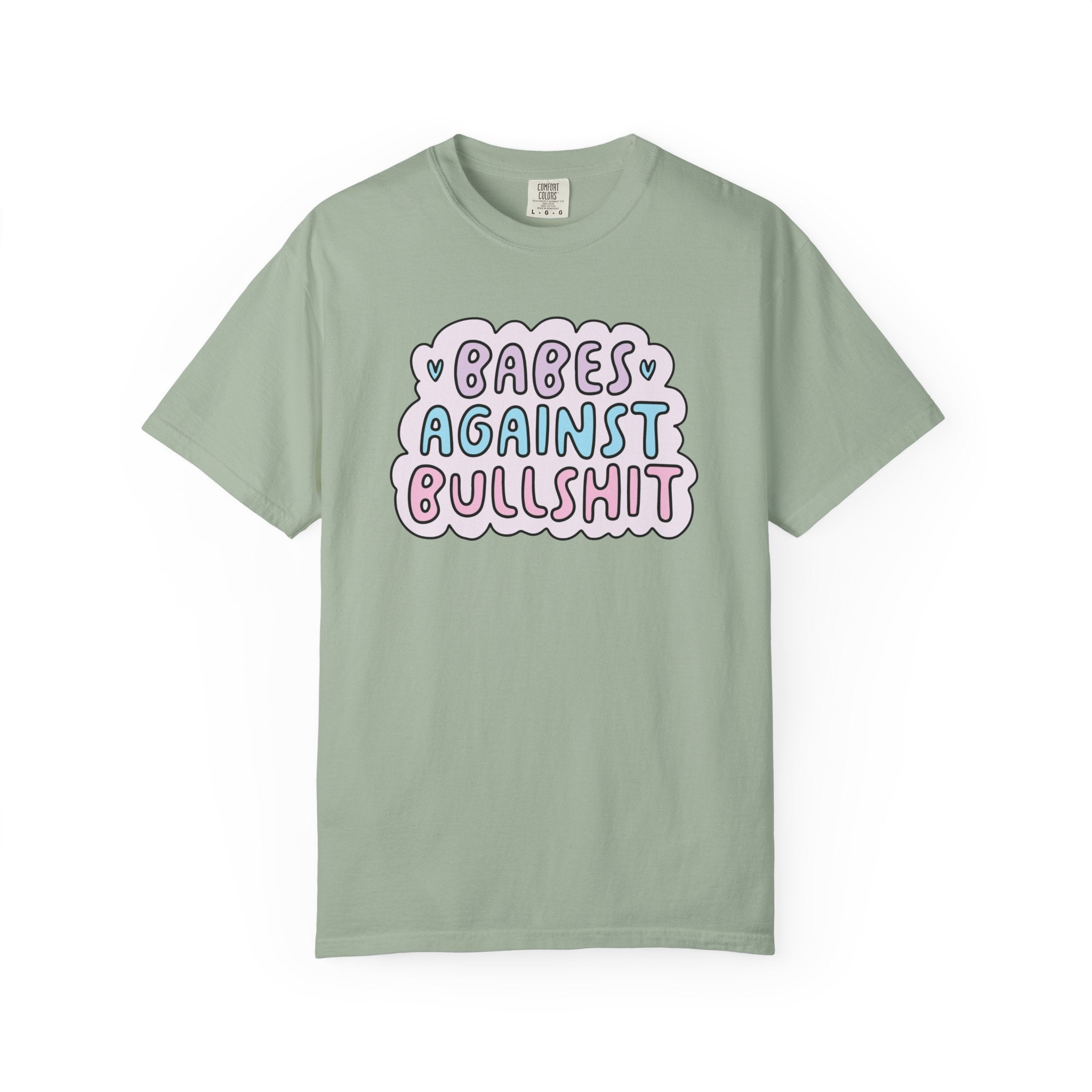 'BABES AGAINST BULLSHIT' - Unisex T-Shirt