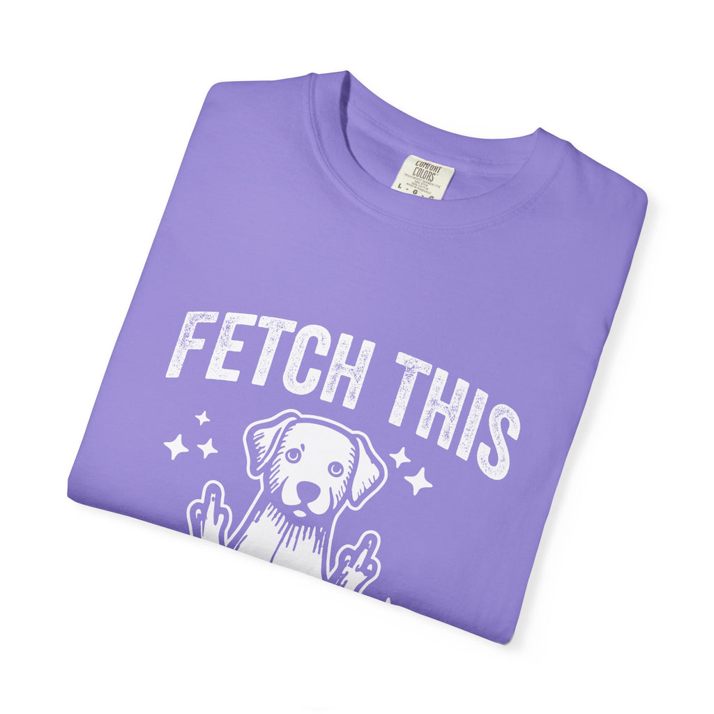 'FETCH THIS' - Unisex T-Shirt