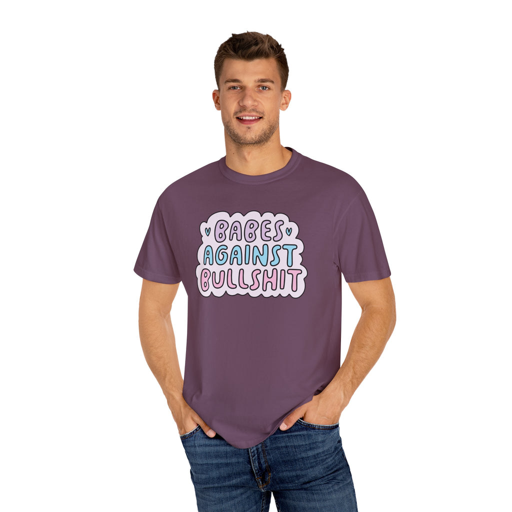 'BABES AGAINST BULLSHIT' - Unisex T-Shirt