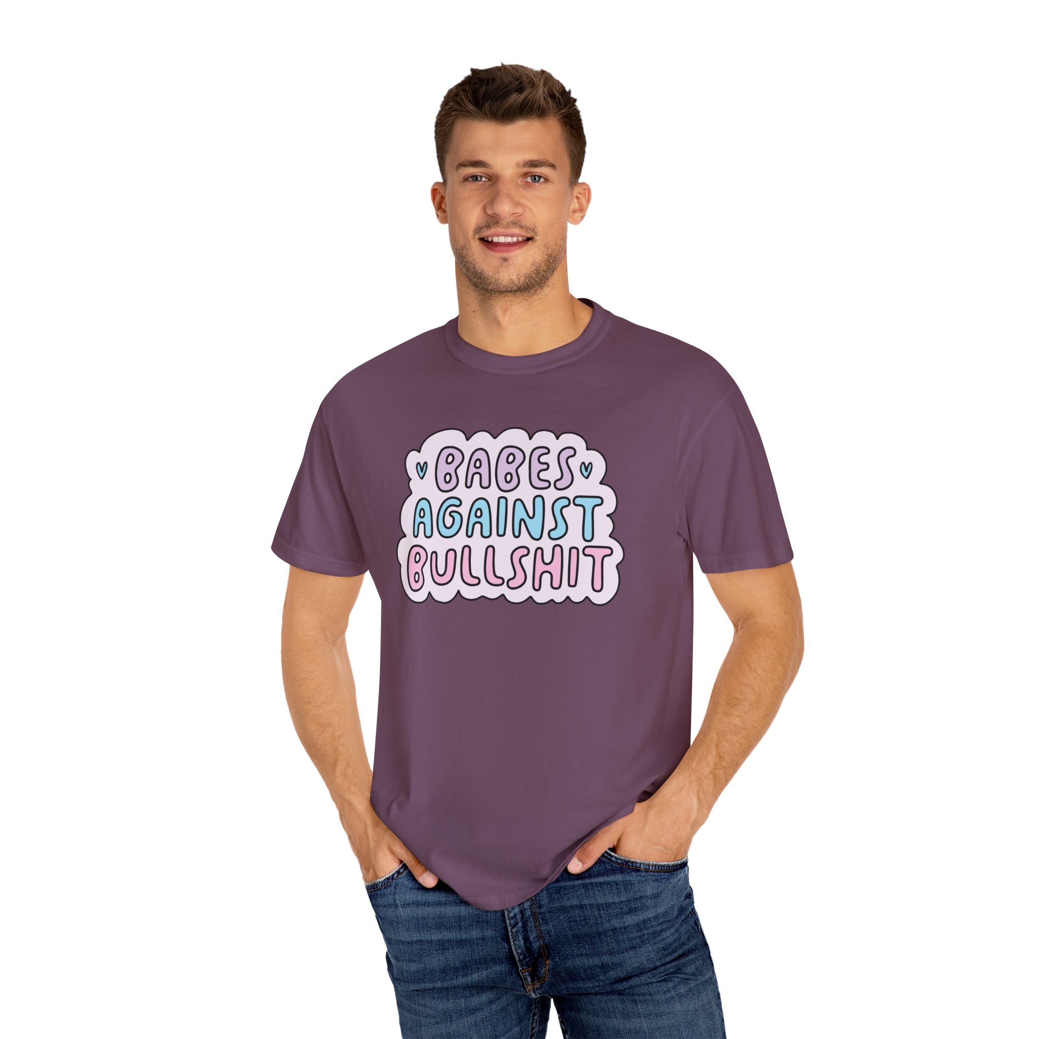 'BABES AGAINST BULLSHIT' - Unisex T-Shirt
