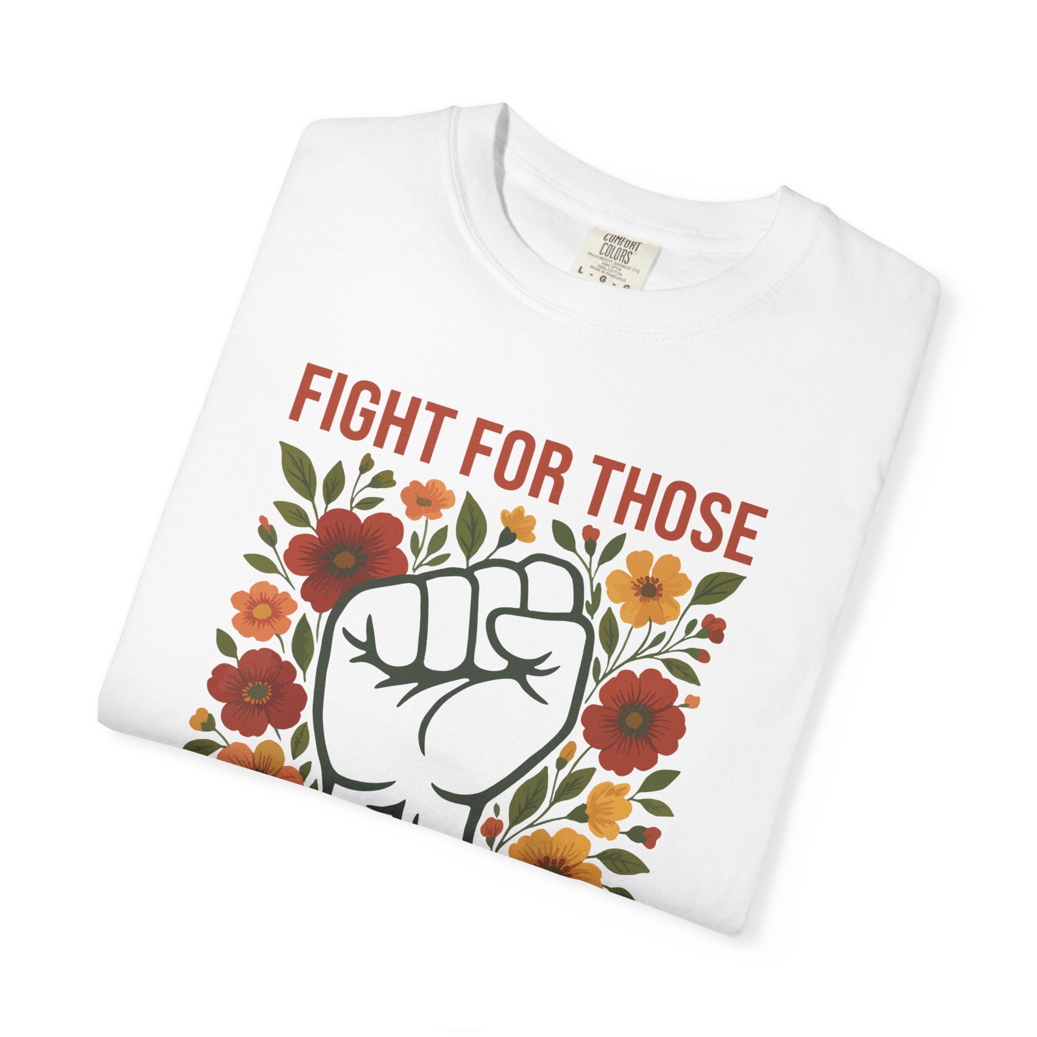 'FIGHT FOR THOSE WITHOUT YOUR PRIVILEGE' - Unisex T-Shirt