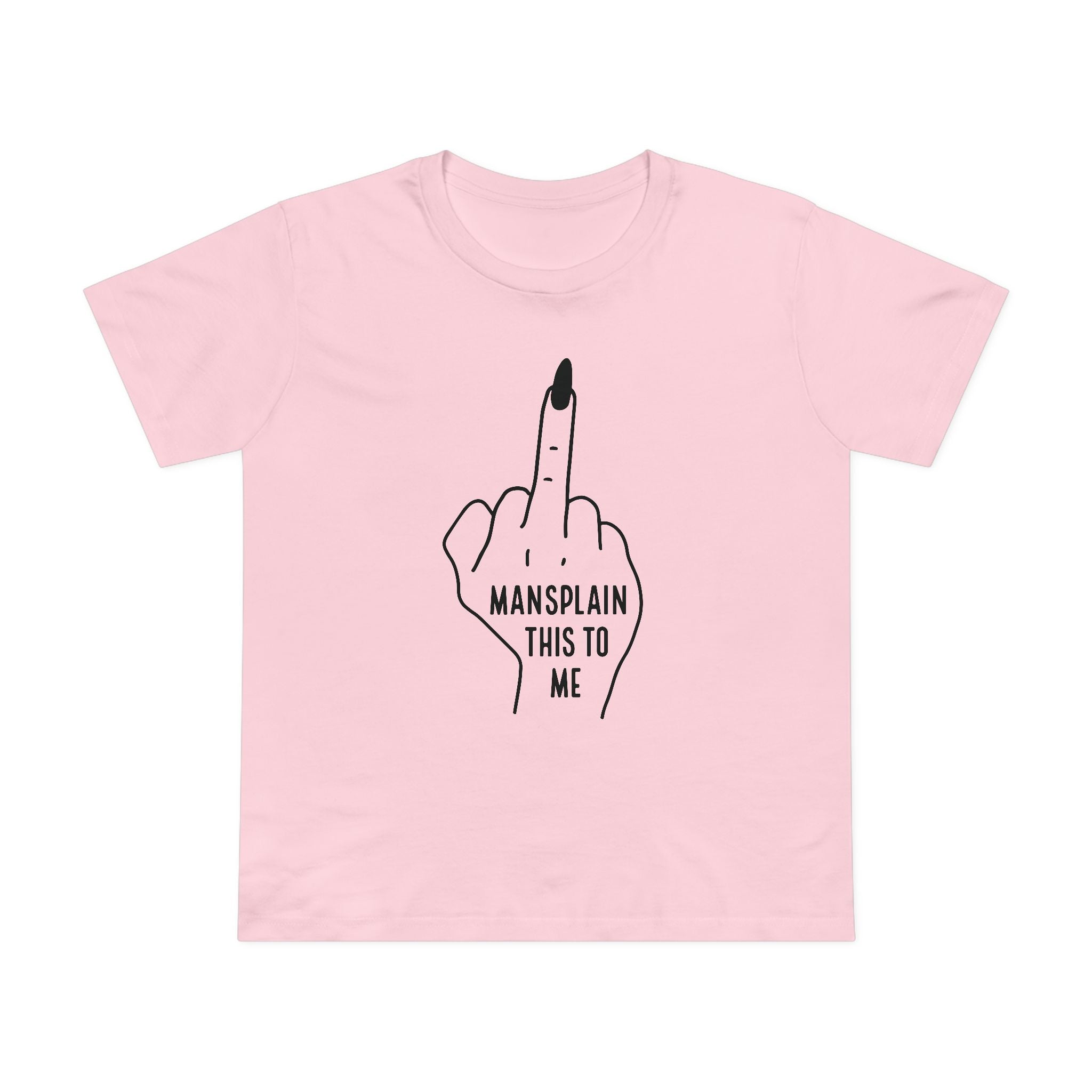 MANSPLAIN THIS TO ME