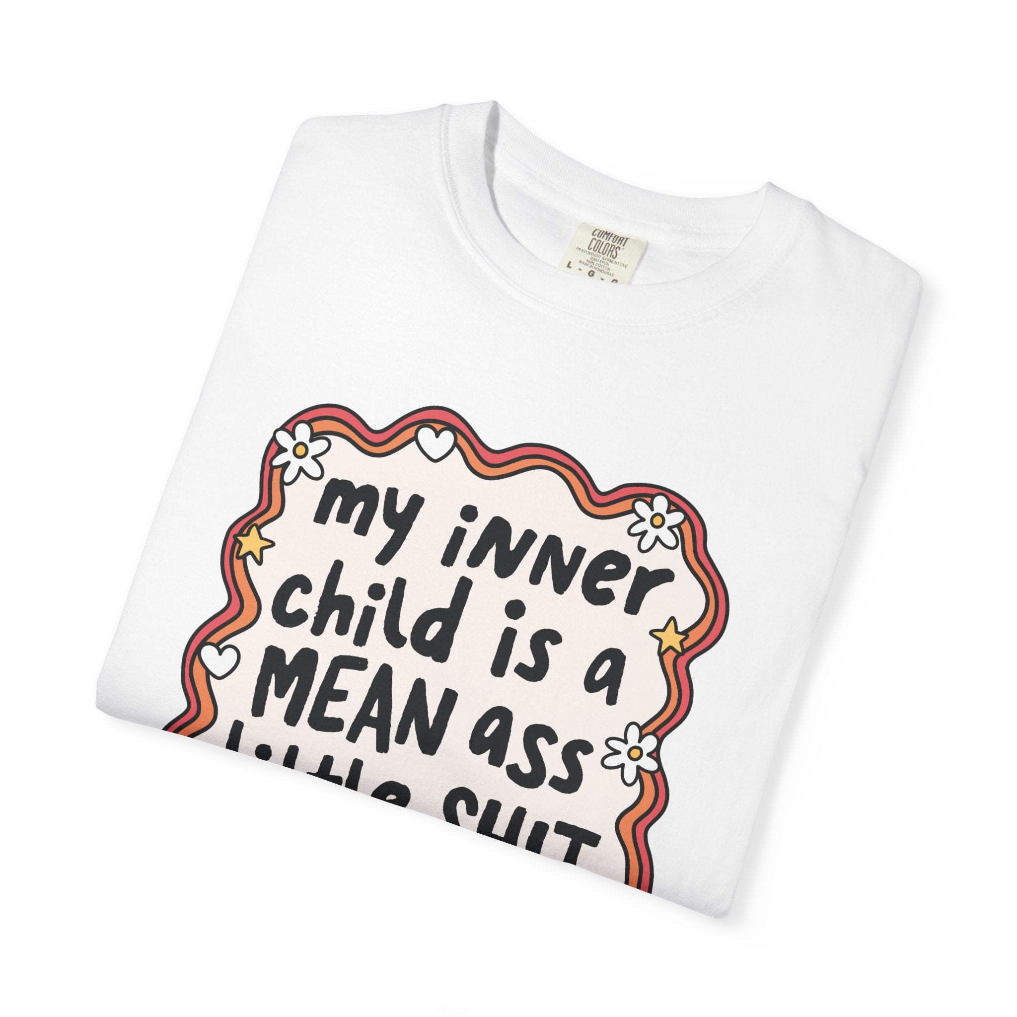 'MY INNER CHILD IS A MEAN ASS LITTLE SHIT' - Unisex T-Shirt