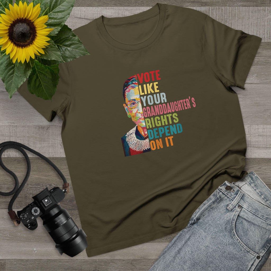'VOTE LIKE YOUR GRANDDAUGHTER'S RIGHTS DEPEND ON IT' - Women's T-Shirt - Because Her Rights Do!