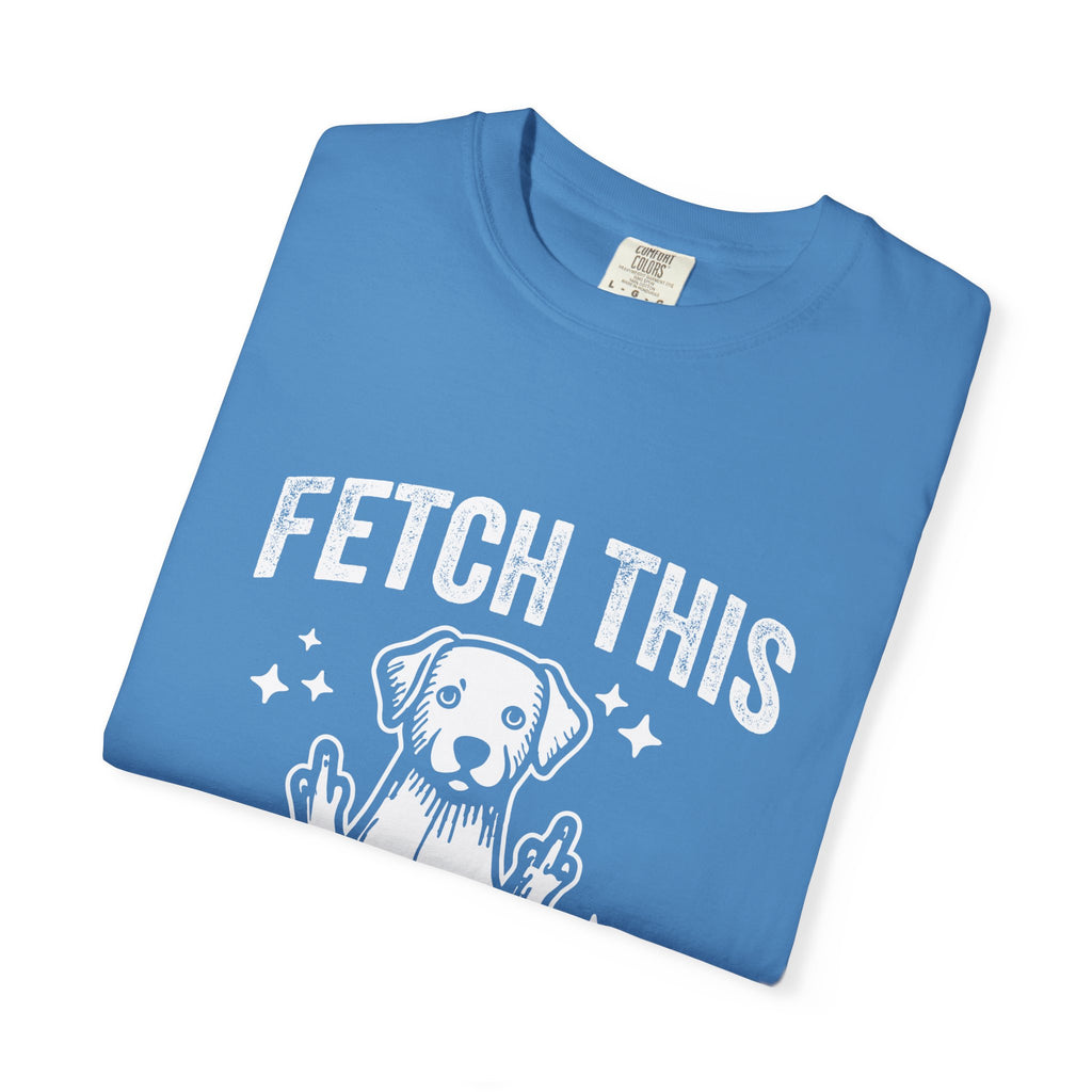 'FETCH THIS' - Unisex T-Shirt