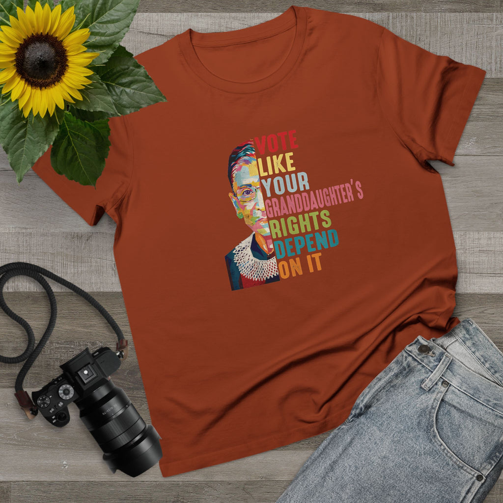 'VOTE LIKE YOUR GRANDDAUGHTER'S RIGHTS DEPEND ON IT' - Women's T-Shirt - Because Her Rights Do!