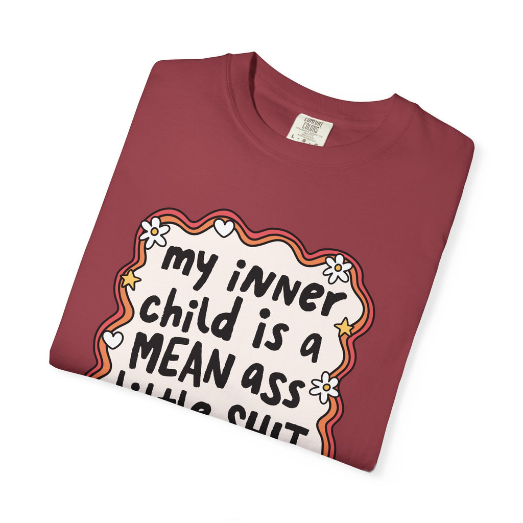 'MY INNER CHILD IS A MEAN ASS LITTLE SHIT' - Unisex T-Shirt