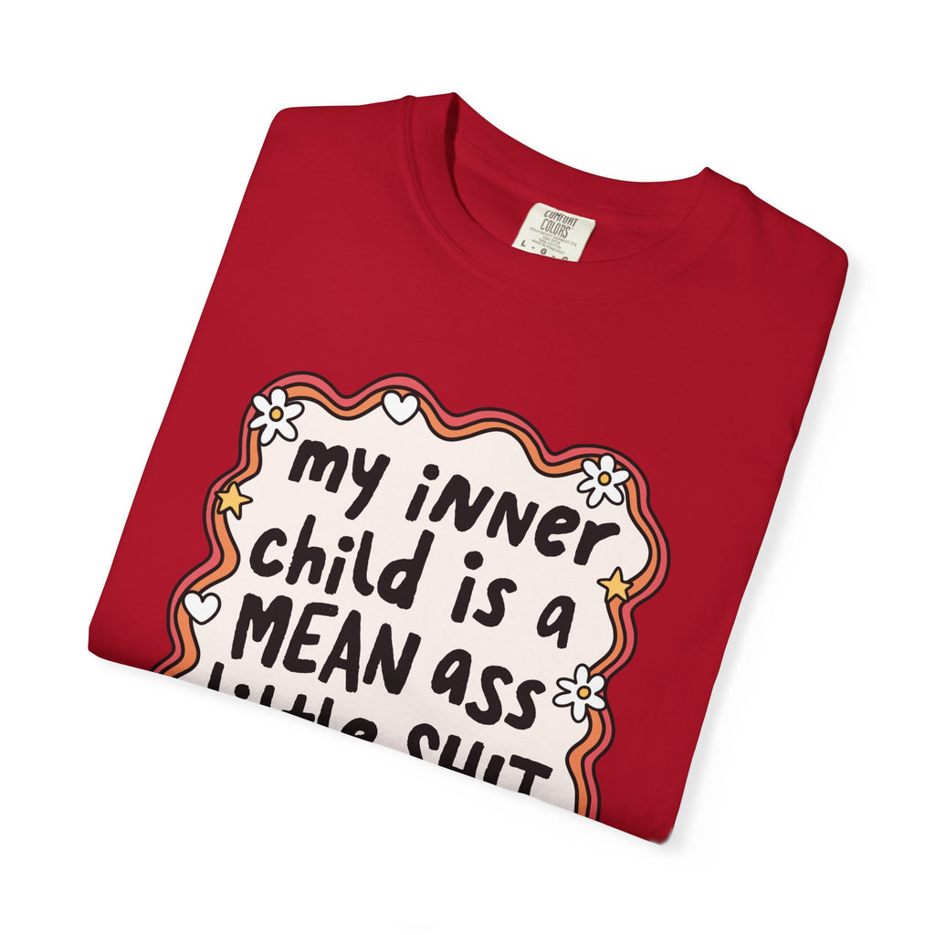 'MY INNER CHILD IS A MEAN ASS LITTLE SHIT' - Unisex T-Shirt