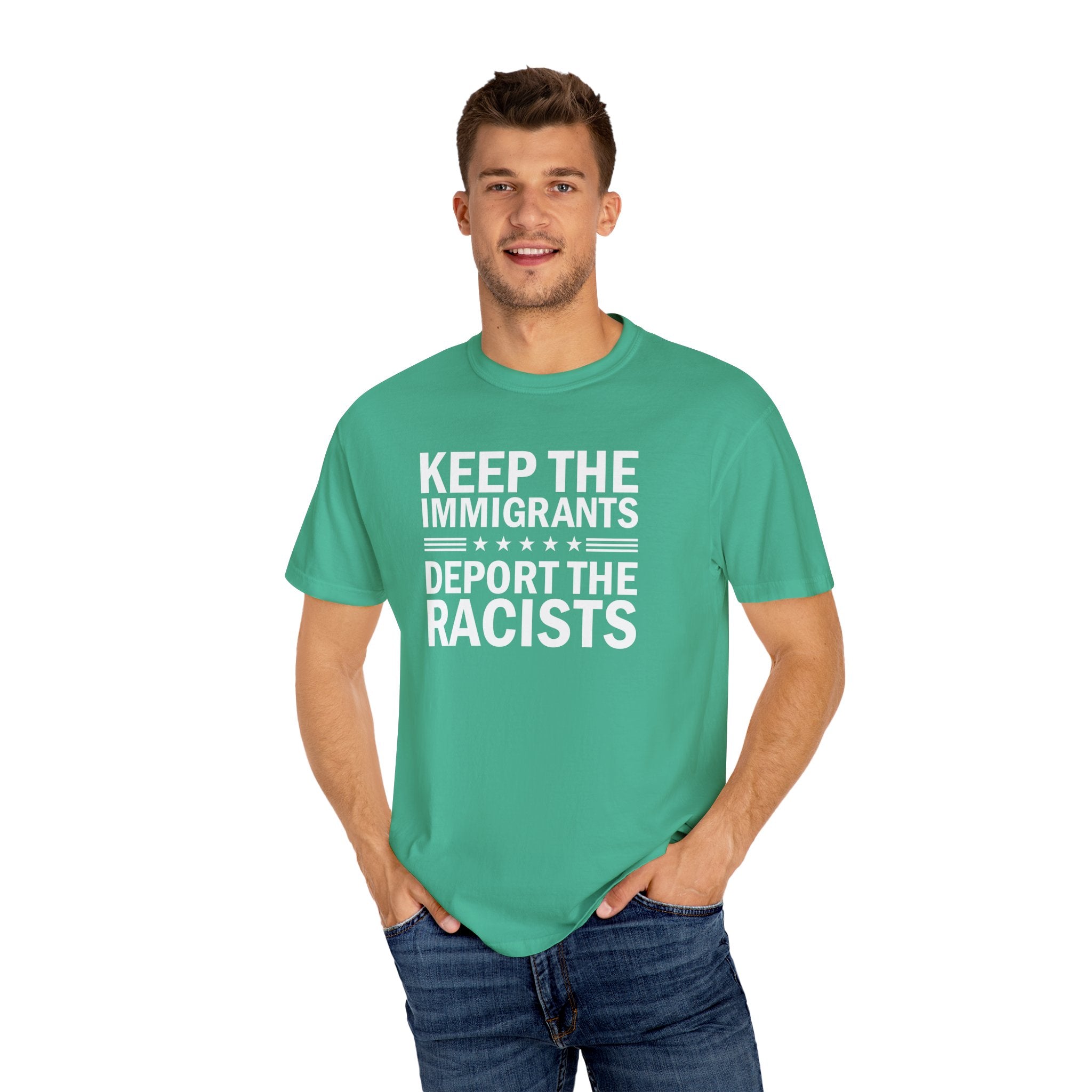 'KEEP THE IMMIGRANTS-DEPORT THE RACISTS' - Unisex T-Shirt