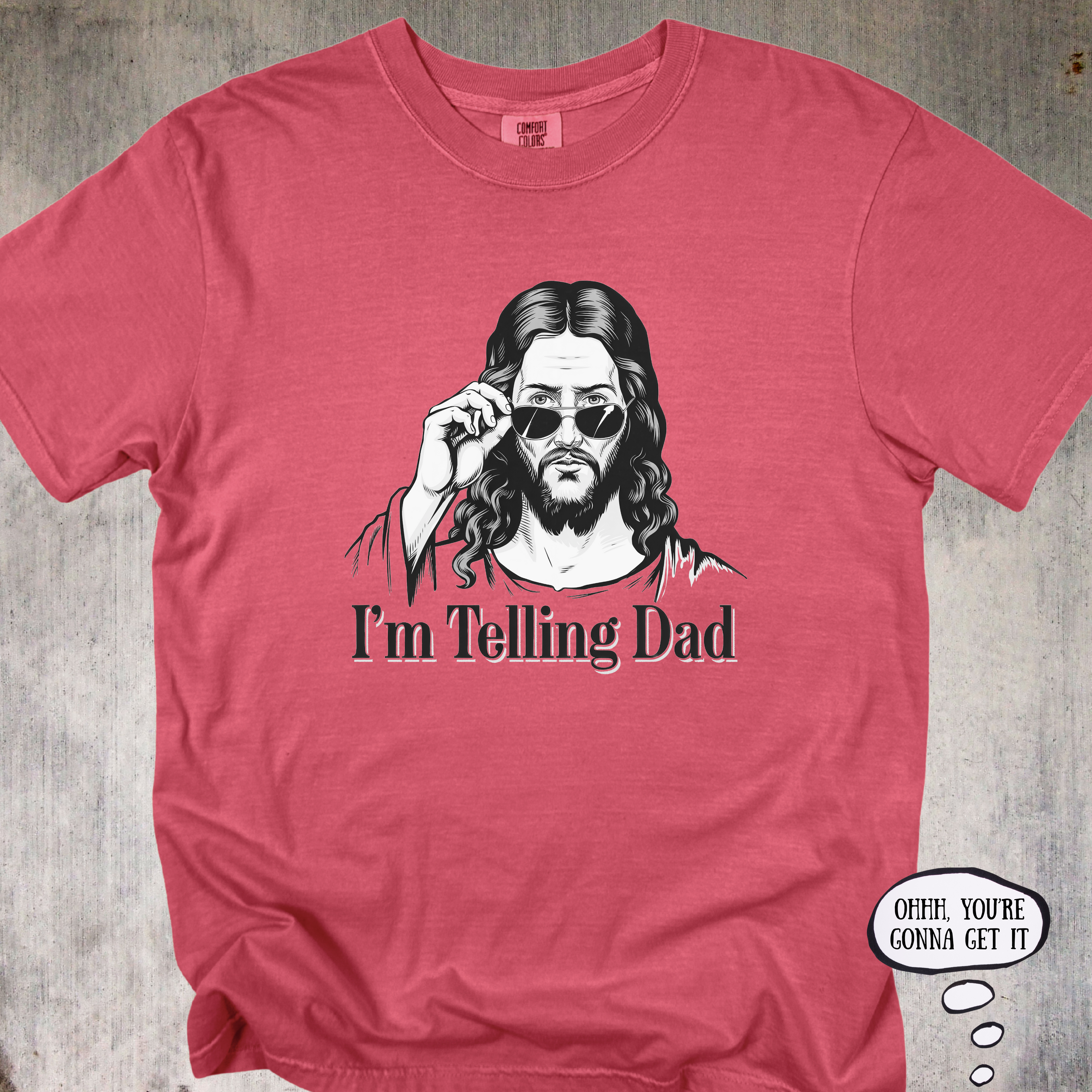 'I'm telling DAD' - Unisex Tee For All The Good Kids Out There