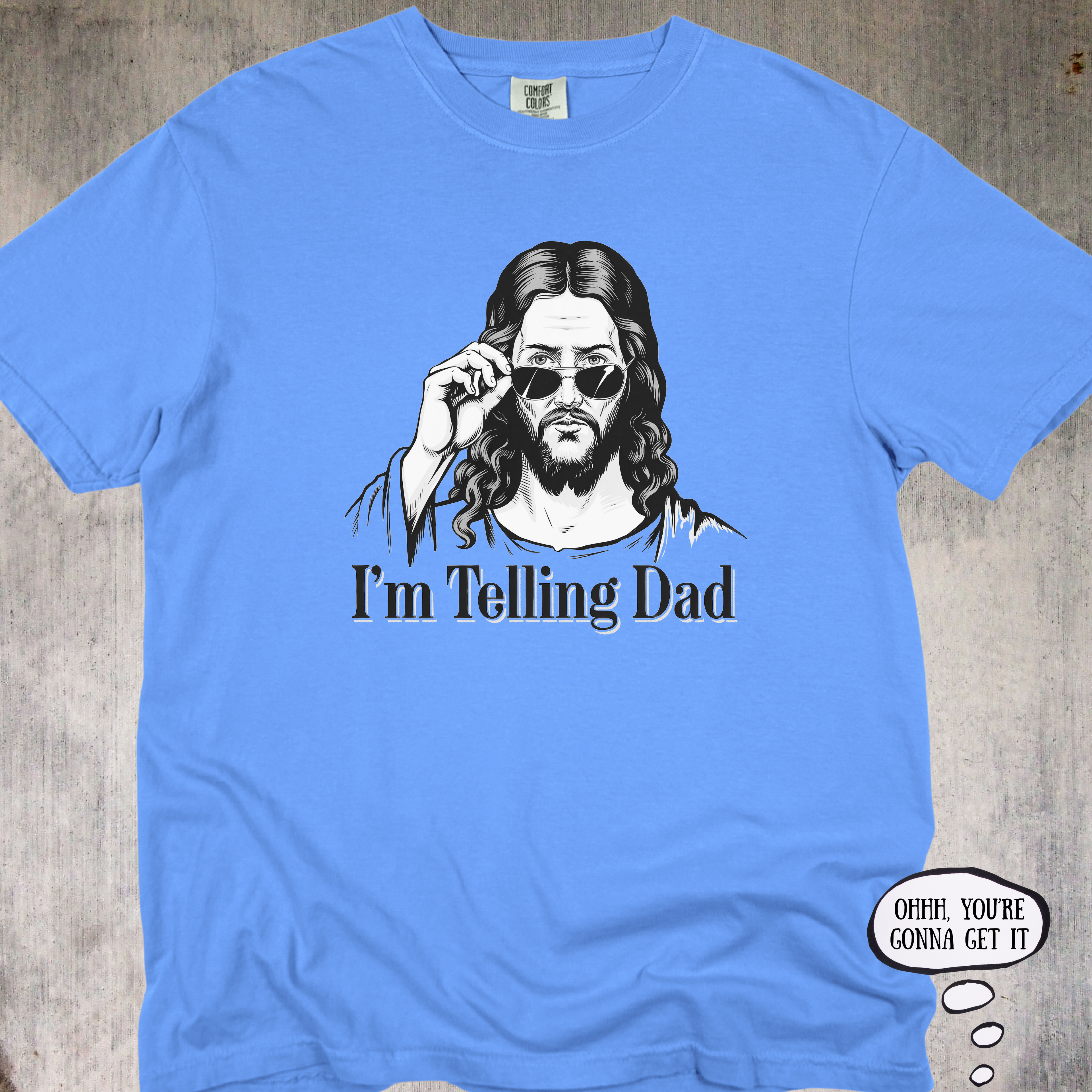 'I'm telling DAD' - Unisex Tee For All The Good Kids Out There