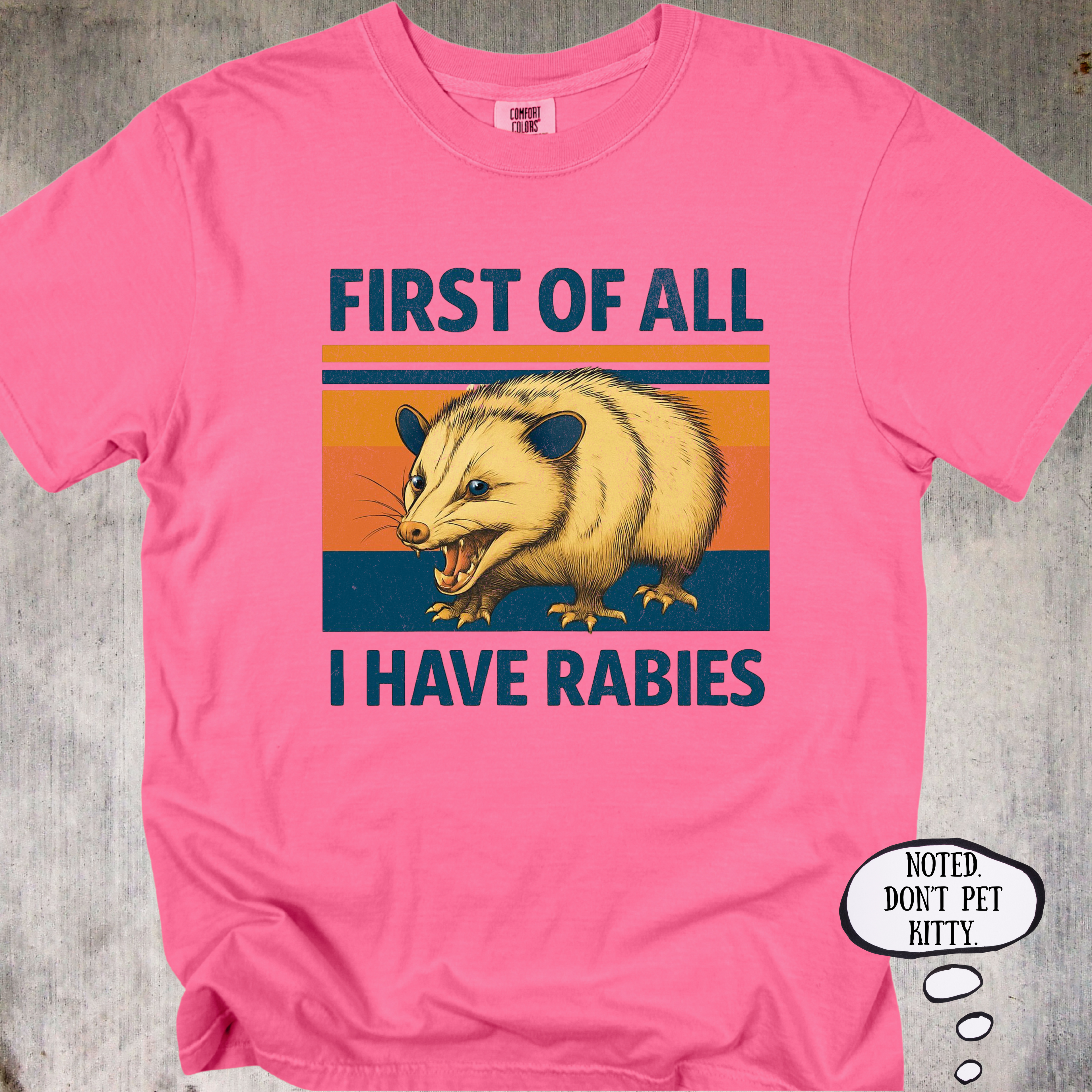 'First Of All, I Have Rabies' - Funny Unisex T-Shirt
