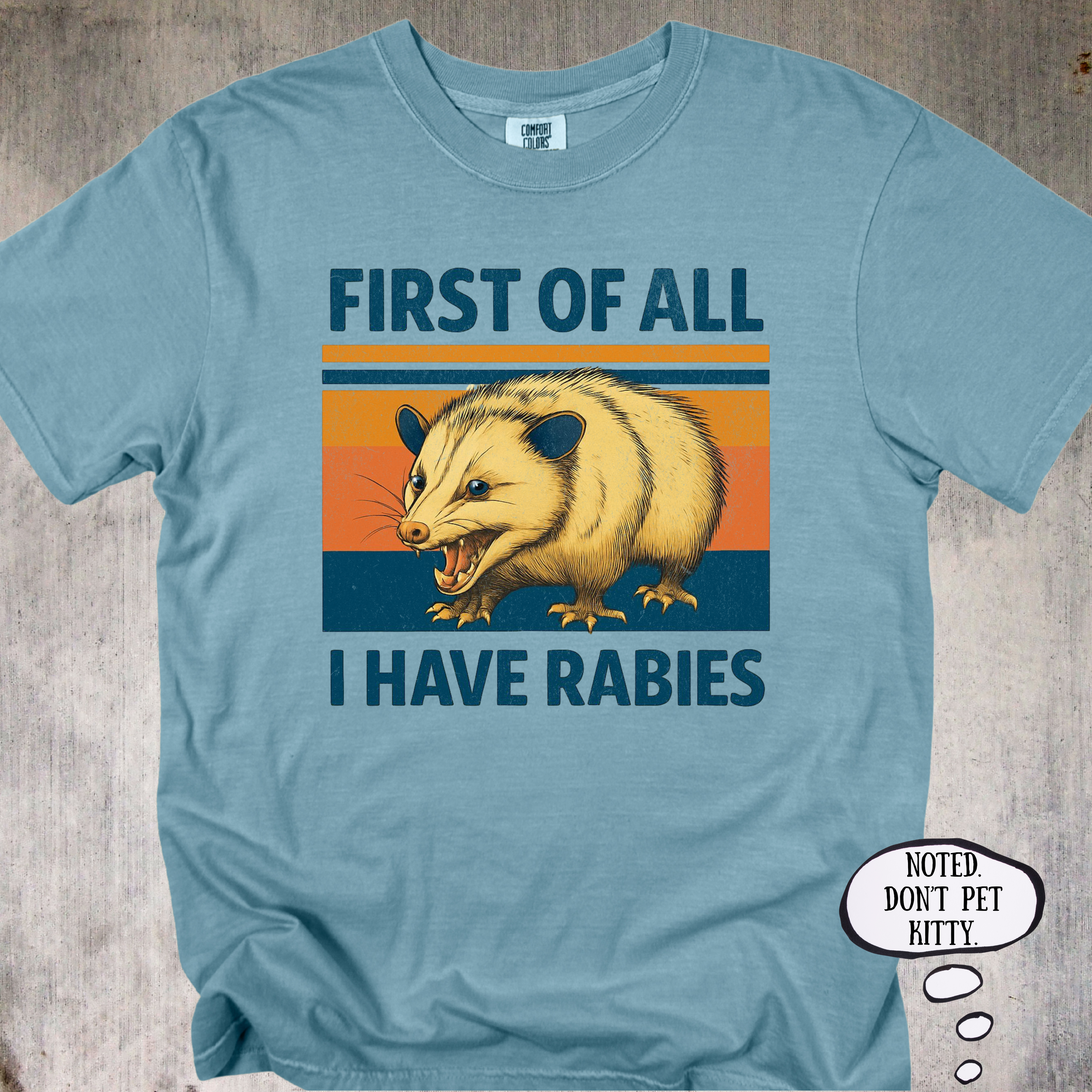 'First Of All, I Have Rabies' - Funny Unisex T-Shirt