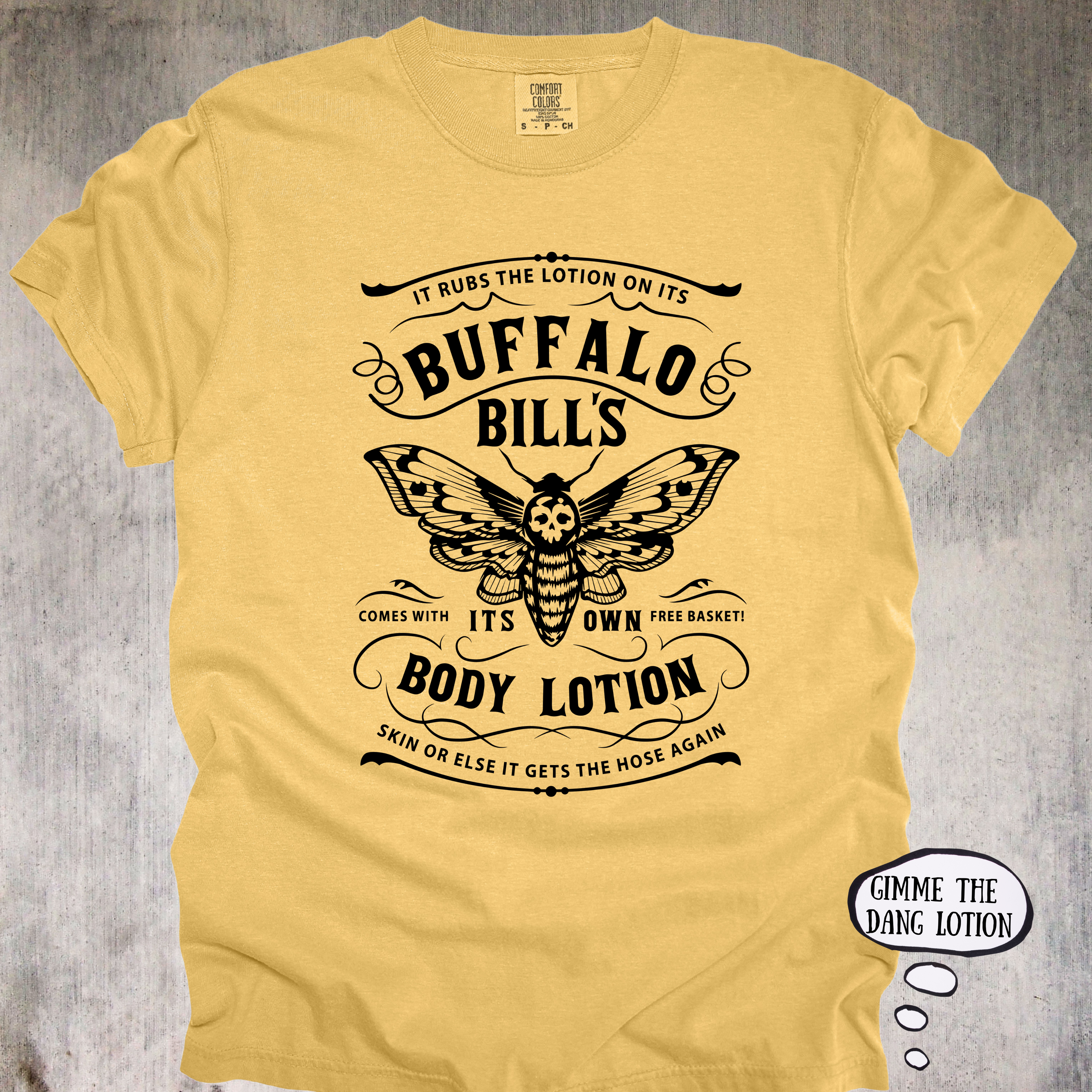 'Buffalo Bill's Body Lotion' - Unisex T-Shirt For Everyone That Needs A New Skincare Routine