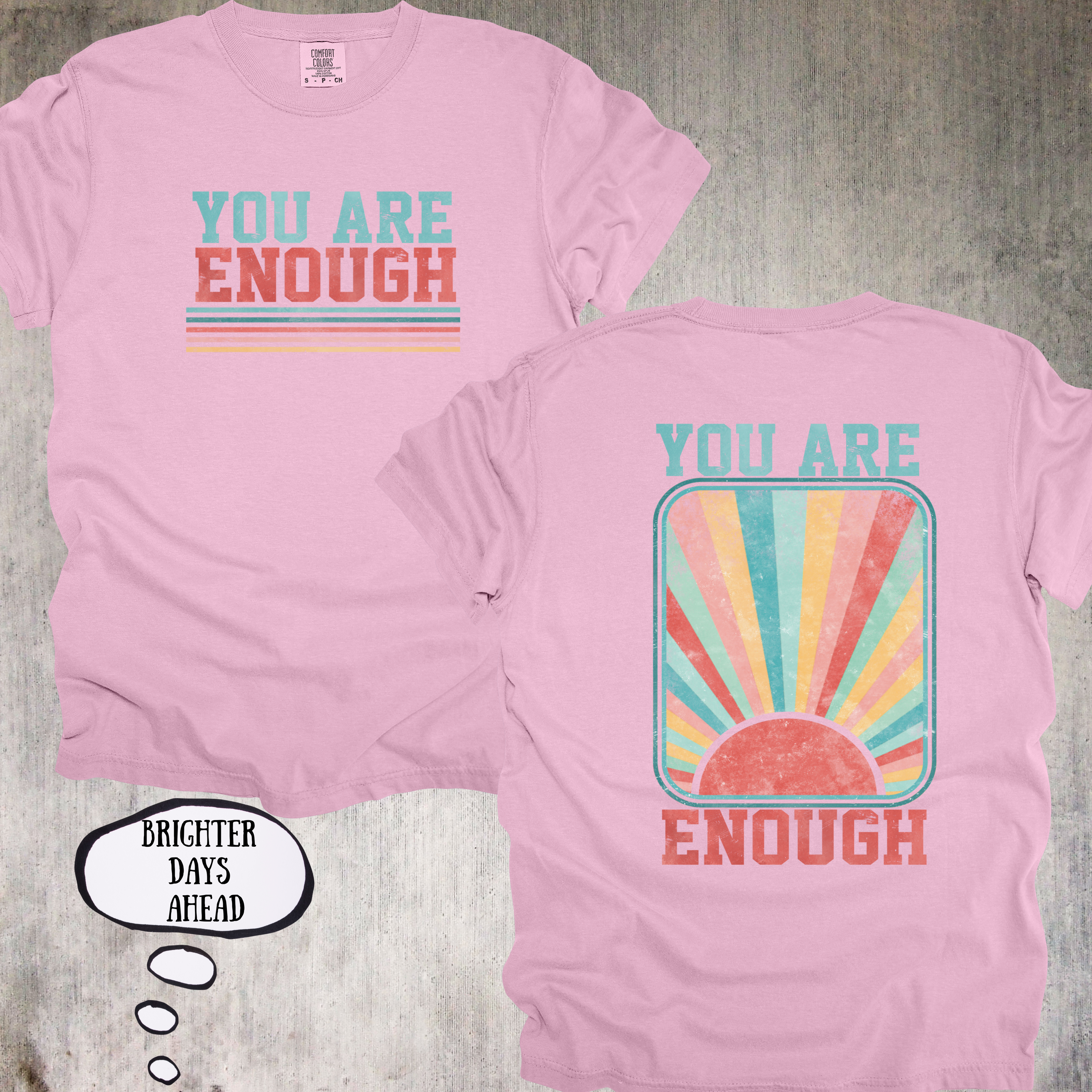 ☀️'You Are Enough Tee' – A Daily Reminder Worth Wearing - Unisex in size