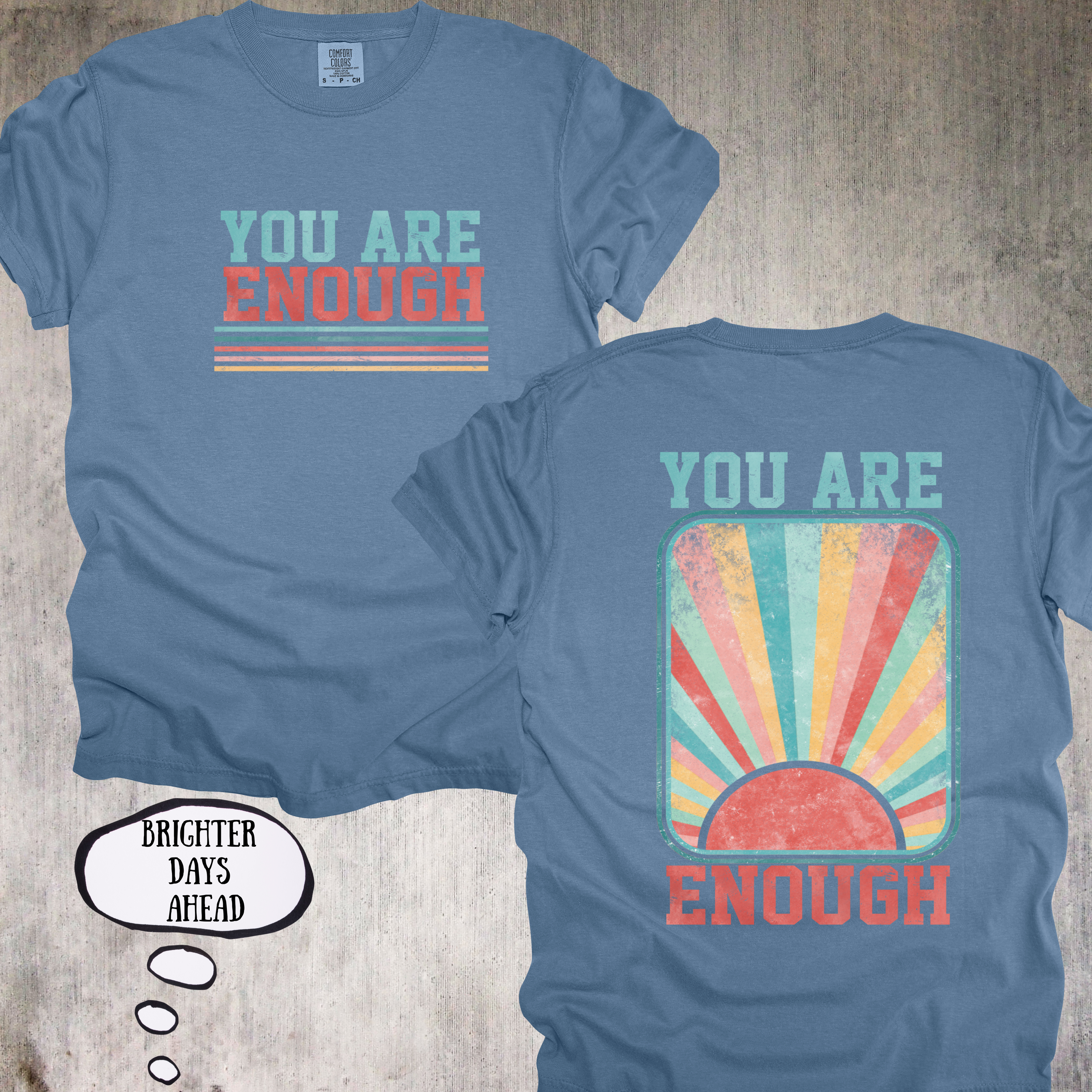 ☀️'You Are Enough Tee' – A Daily Reminder Worth Wearing - Unisex in size