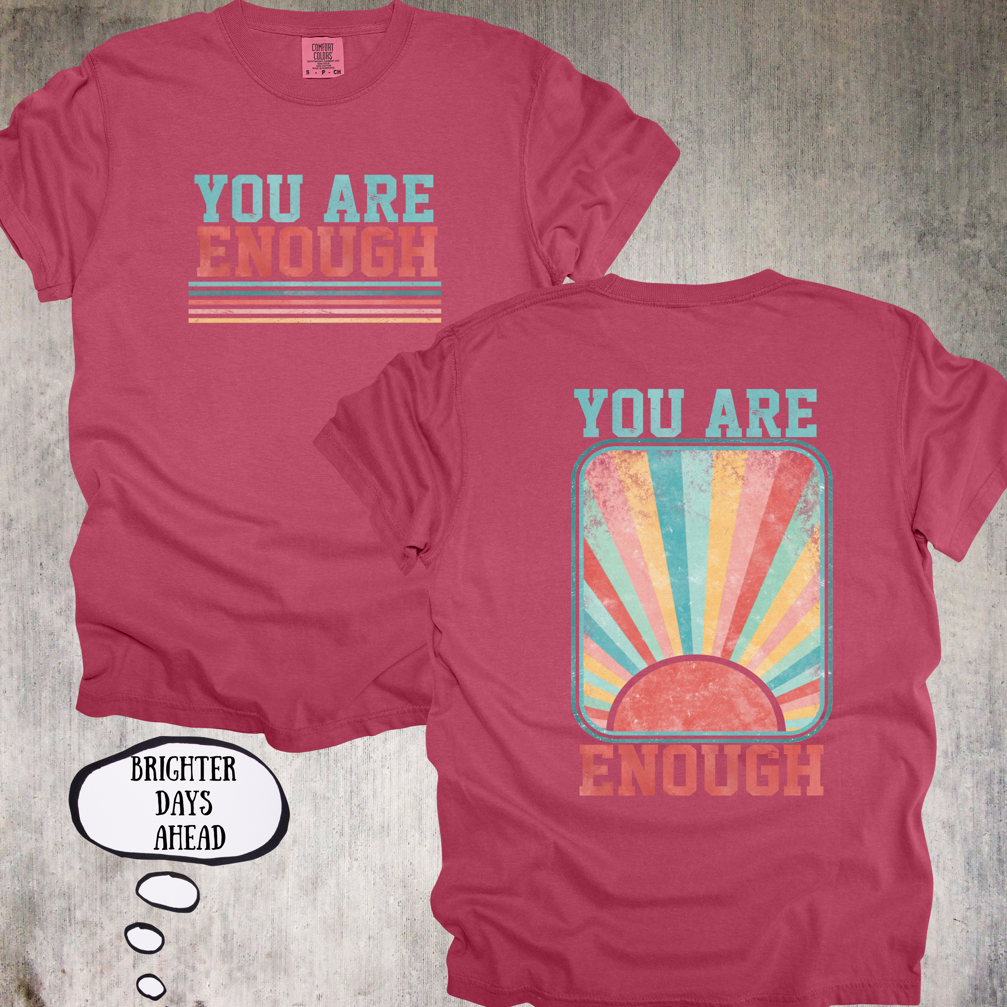 ☀️'You Are Enough Tee' – A Daily Reminder Worth Wearing - Unisex in size