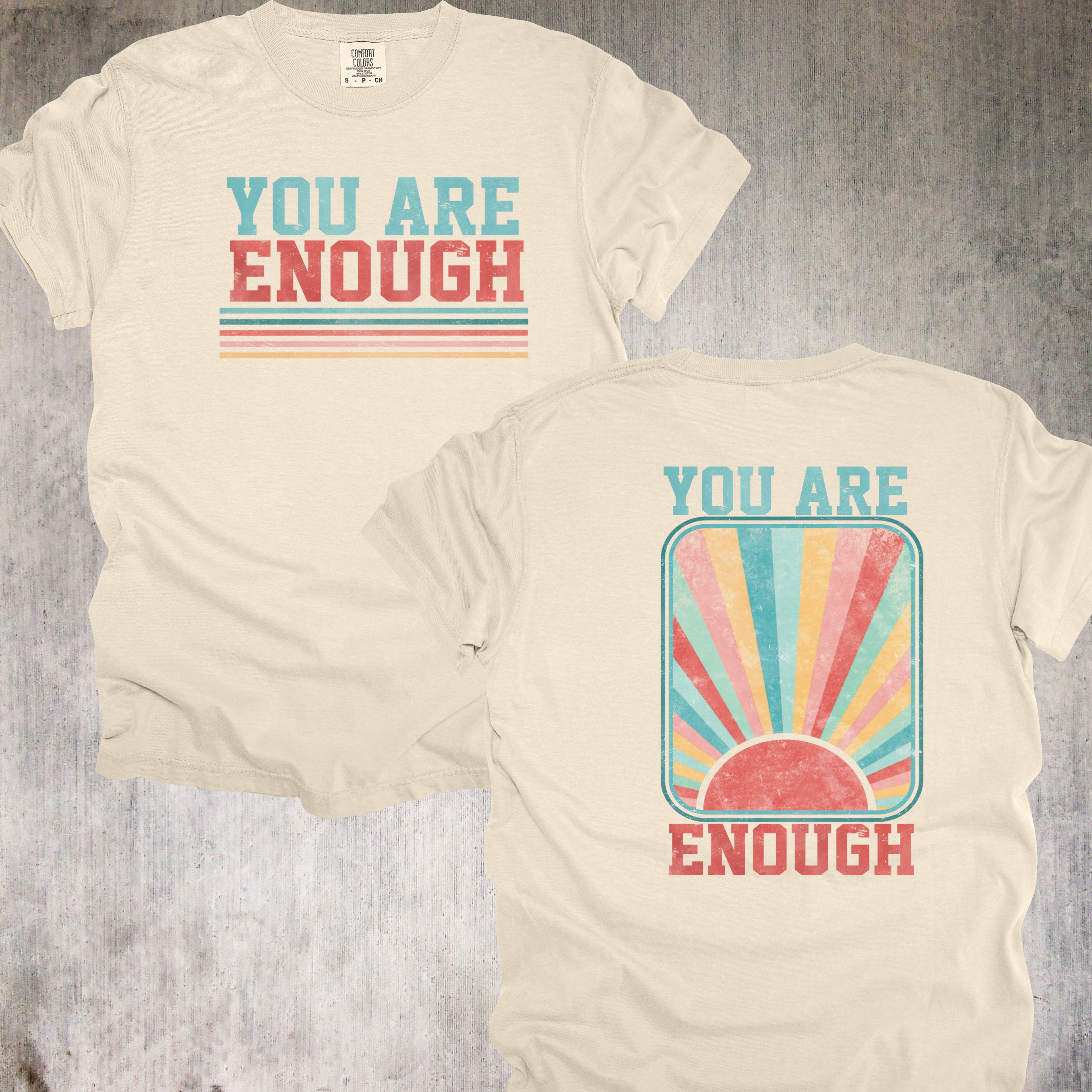 ☀️'You Are Enough Tee' – A Daily Reminder Worth Wearing - Unisex in size