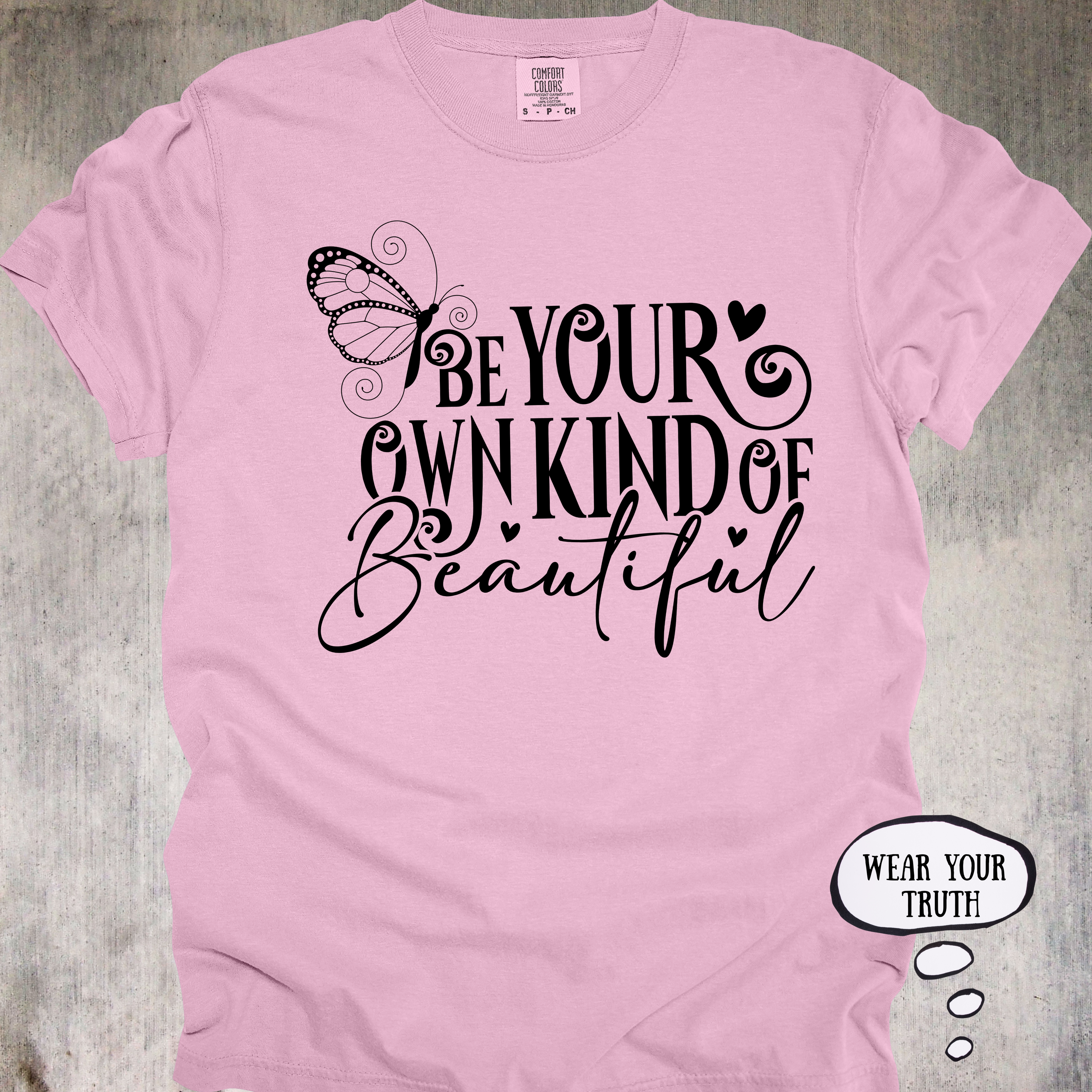 'Be Your Own Kind Of Beautiful' - Unisex T-Shirt For Those Born To Stand Out
