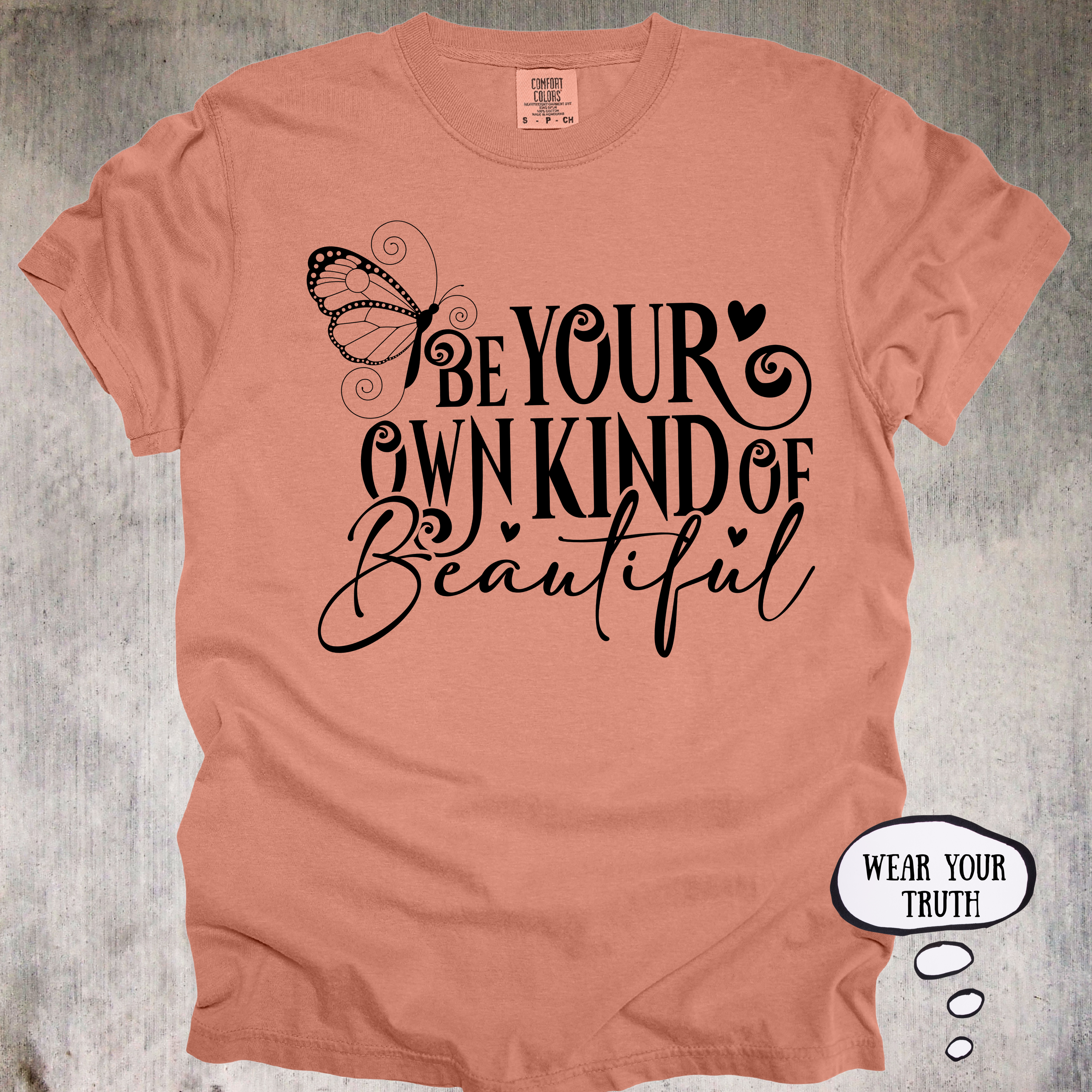 'Be Your Own Kind Of Beautiful' - Unisex T-Shirt For Those Born To Stand Out